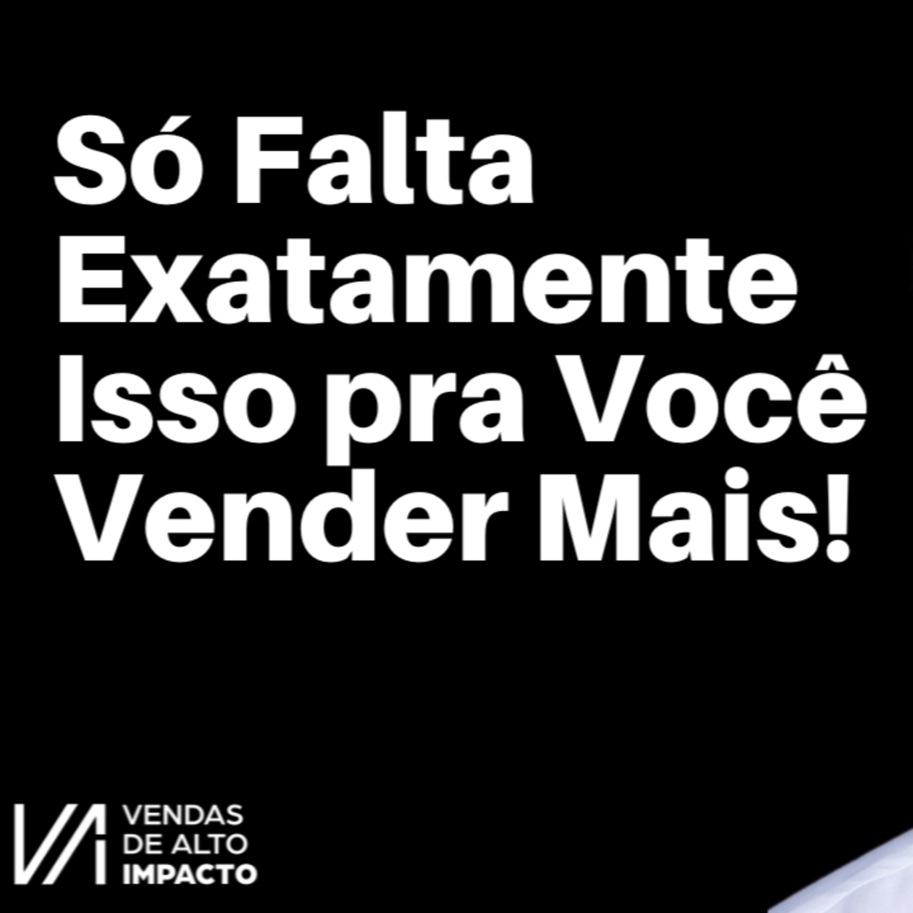 Por que você não vende, mesmo tendo um bom produto ou serviço?