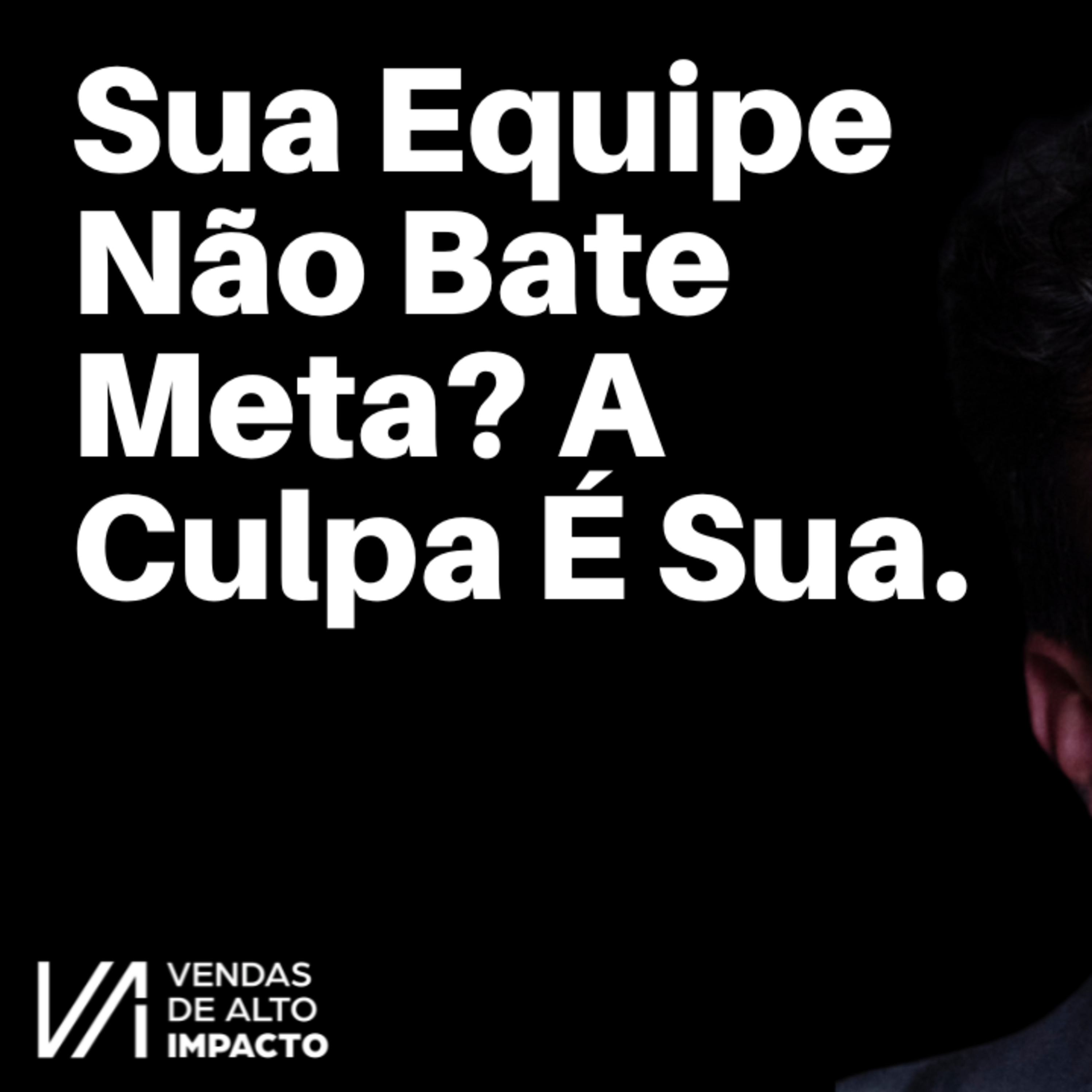 Por Que Sua Equipe Não Bate Meta (E Como Corrigir Isso Agora)