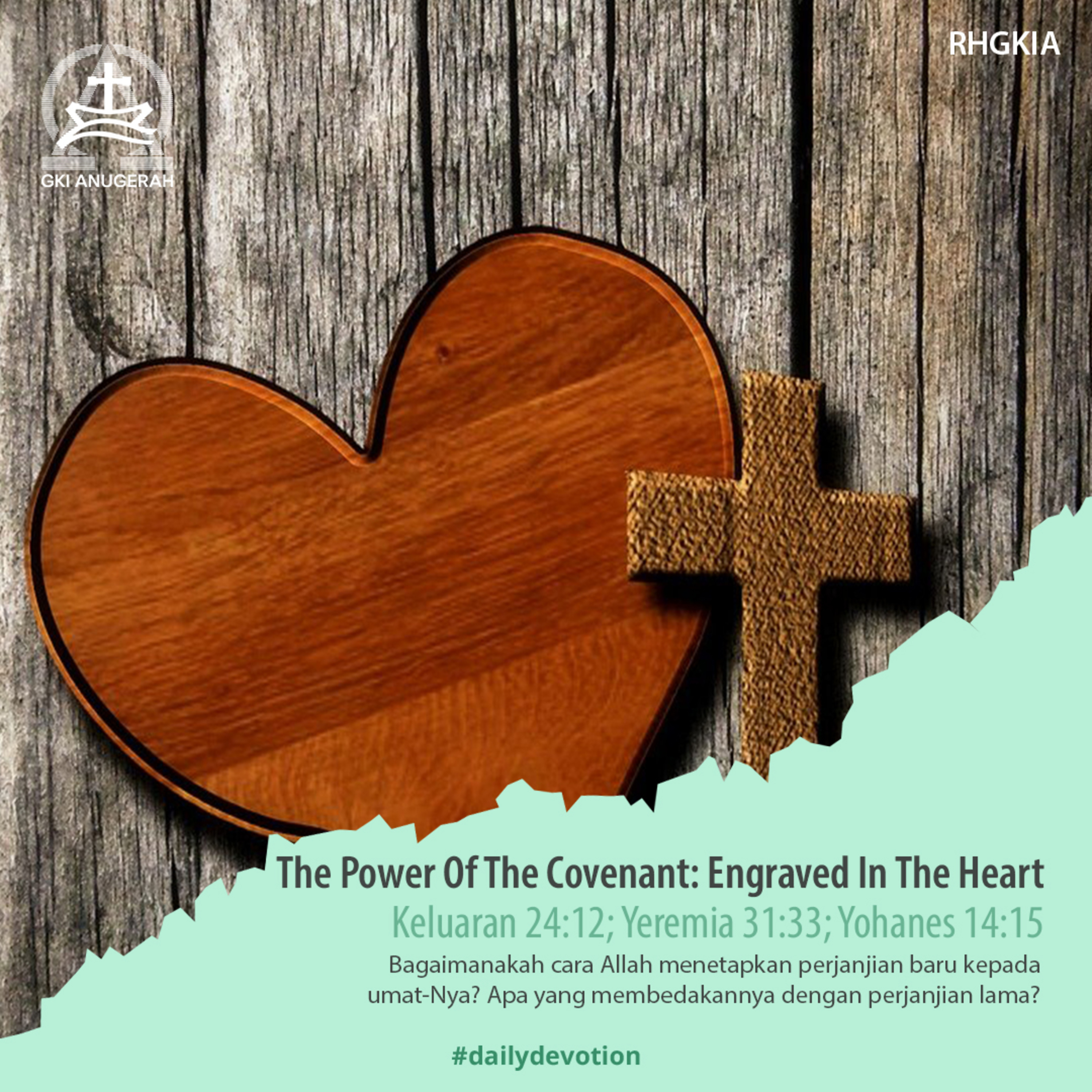 17 Mei 2023 - The Power Of The Covenant: Engraved In The Heart - Renungan Harian GKI Anugerah episode artwork