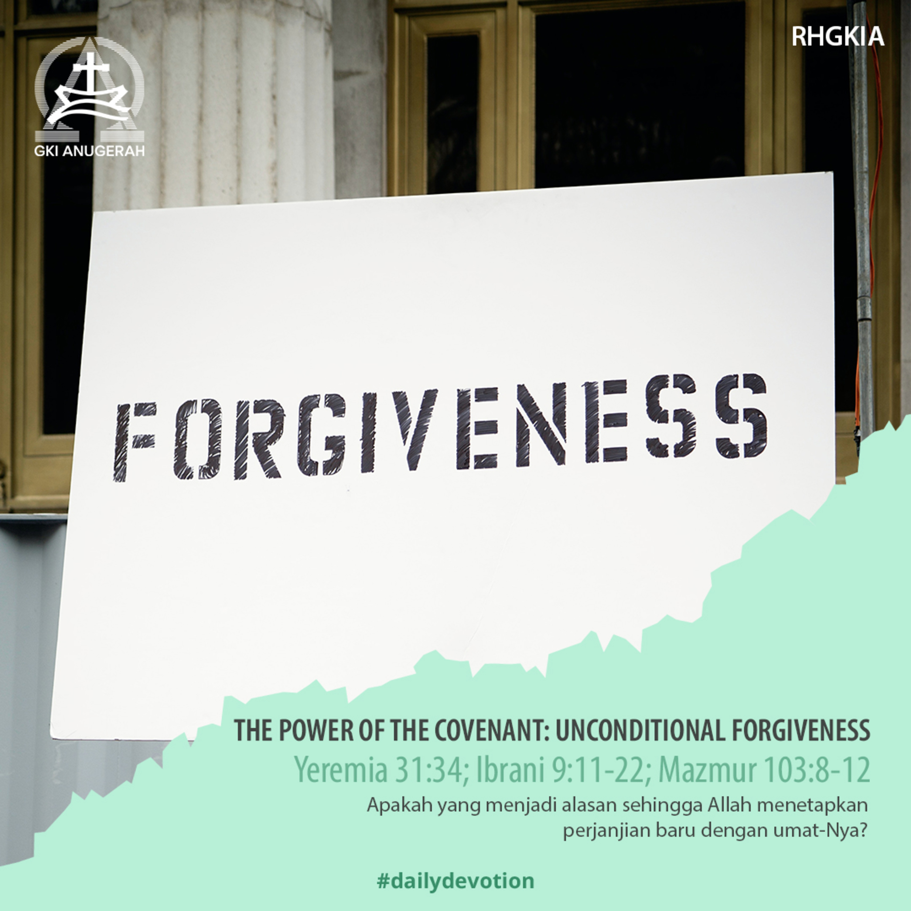 18 Mei 2023 - The Power Of The Covenant: Unconditional Forgiveness - Renungan Harian GKI Anugerah episode artwork