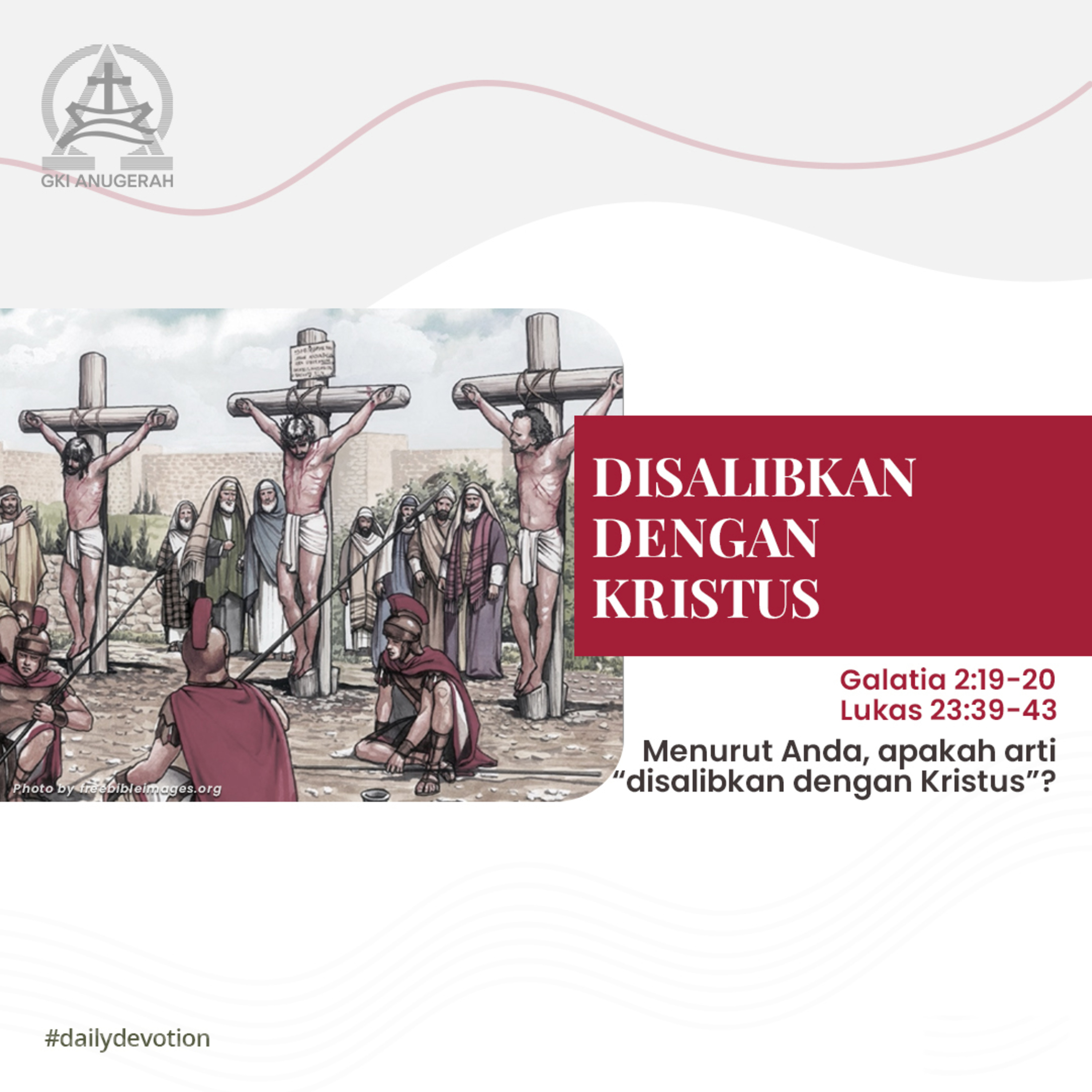 22 Mei 2023 - Disalibkan Dengan Kristus - Renungan Harian GKI Anugerah episode artwork