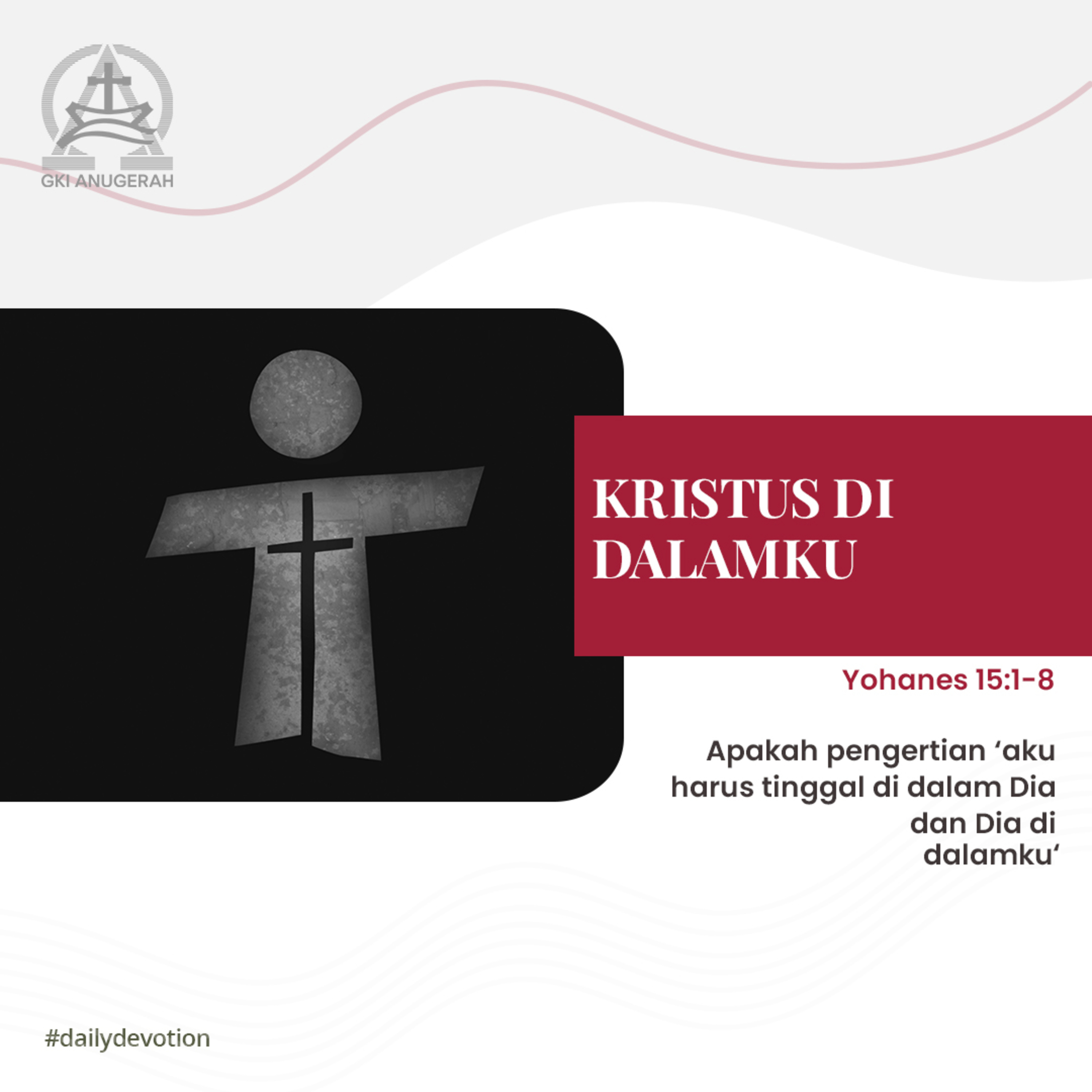 24 Mei 2023 - Kristus Di Dalamku - Renungan Harian GKI Anugerah episode artwork
