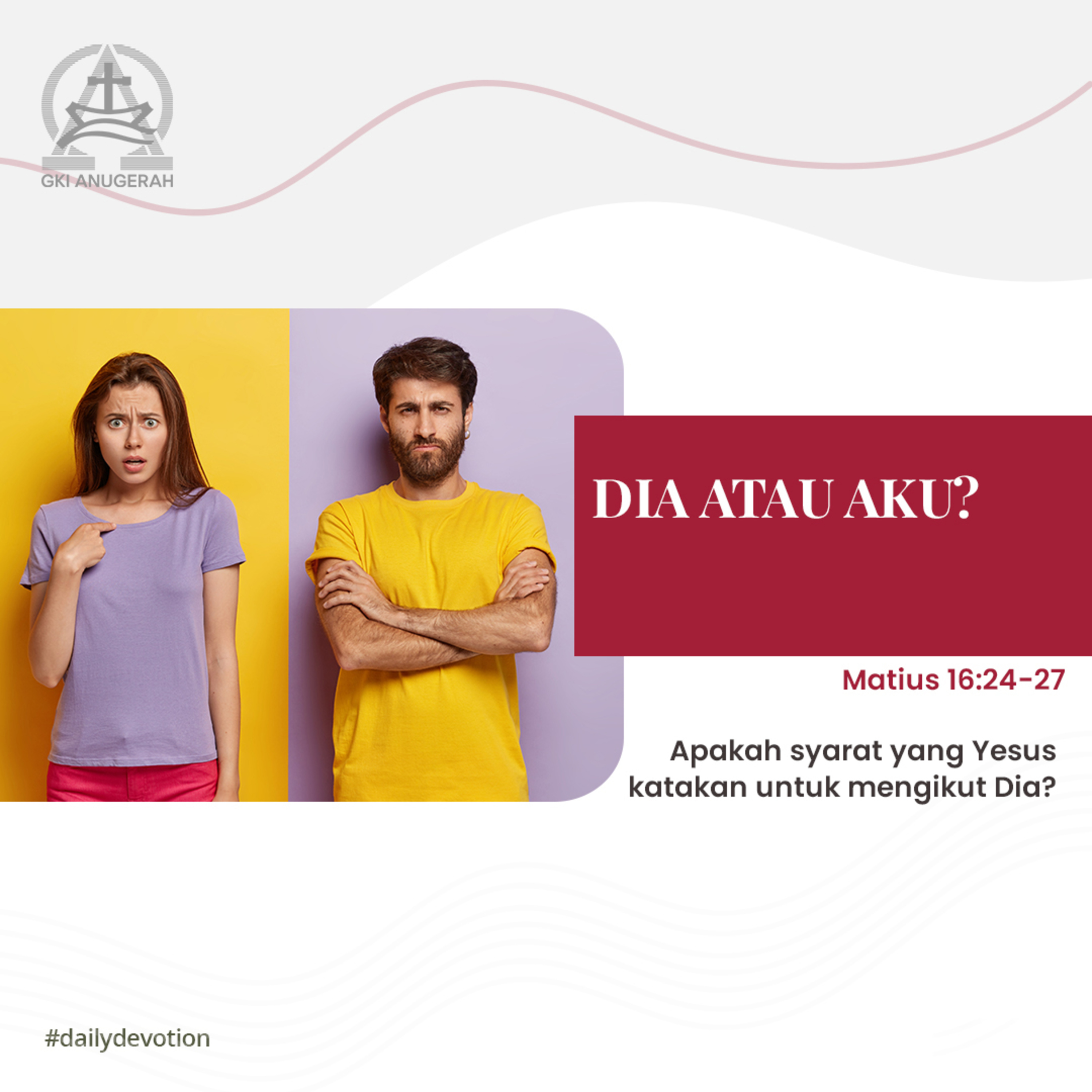 25 Mei 2023 - Dia Atau Aku? - Renungan Harian GKI Anugerah episode artwork