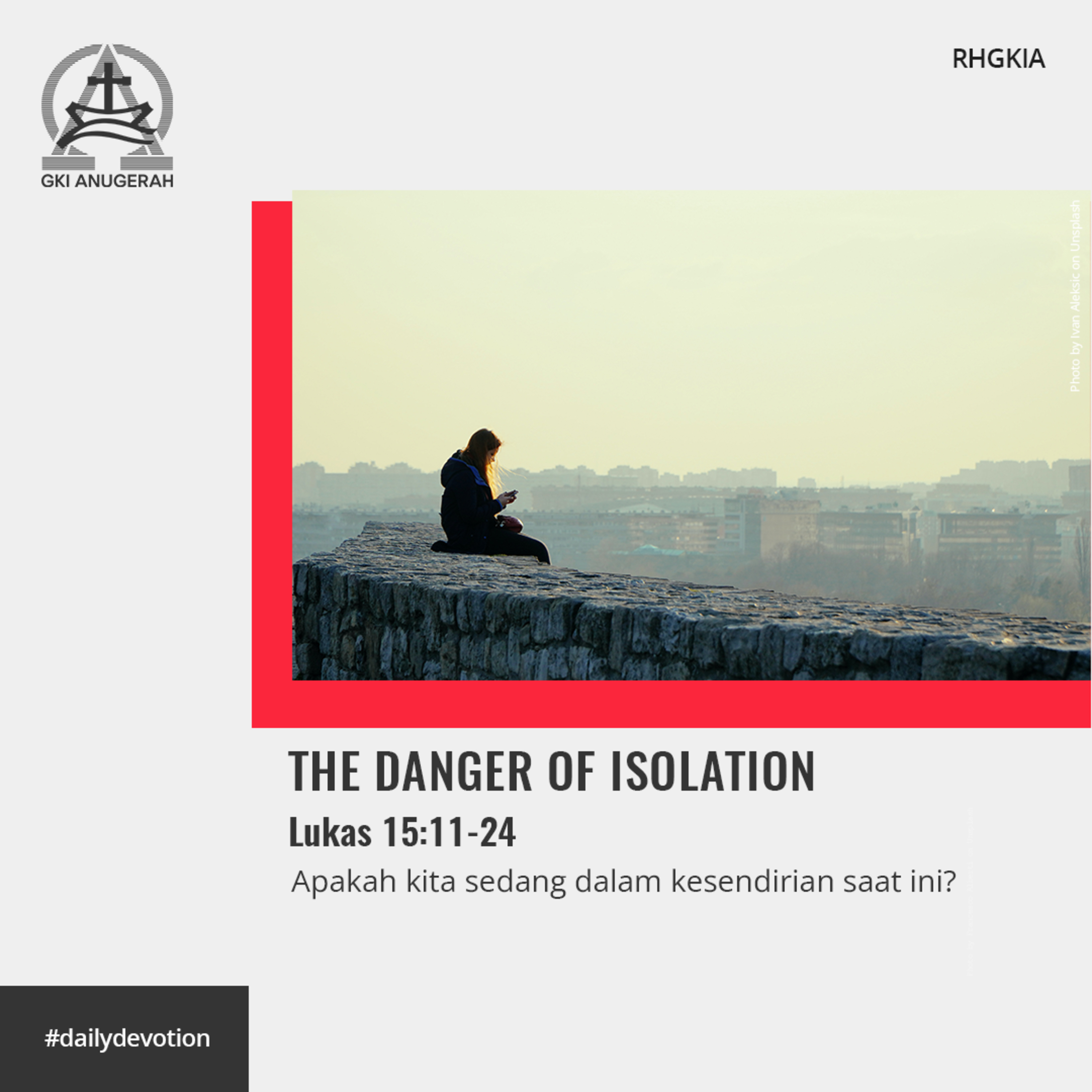 14 Juni 2023 - The Danger Of Isolation - Renungan Harian GKI Anugerah episode artwork