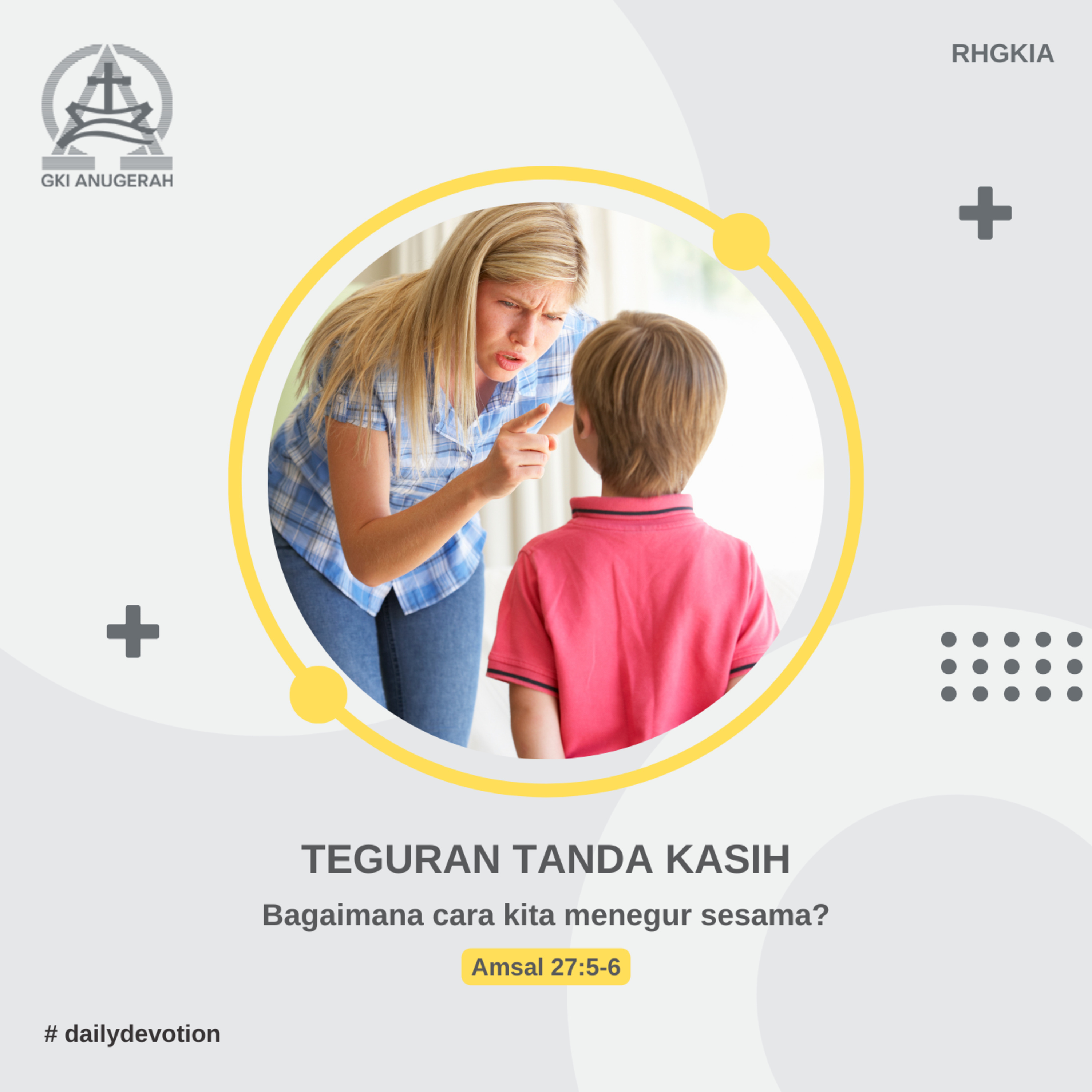 07 November 2023 - Teguran Tanda Kasih - Renungan Harian GKI Anugerah episode artwork