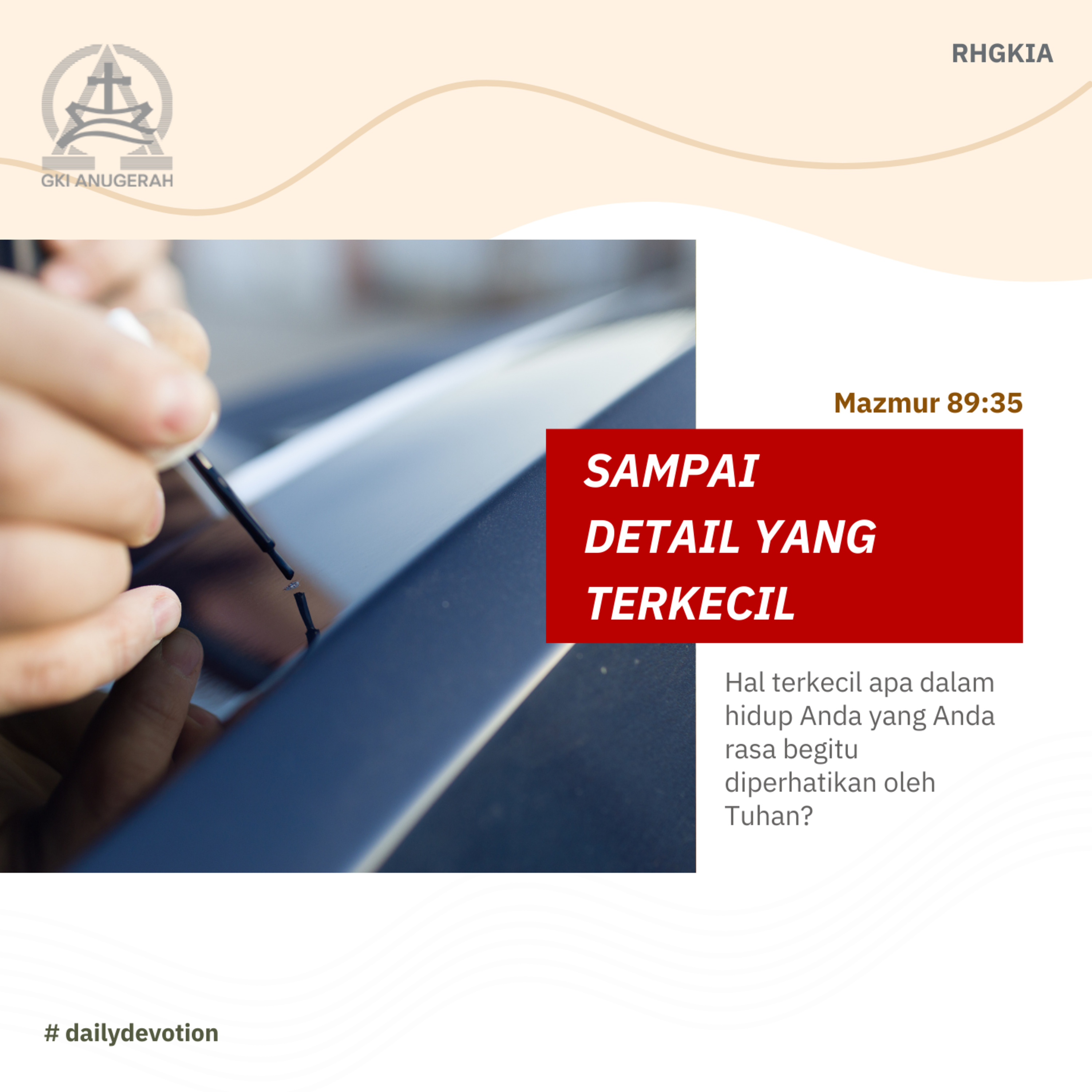 09 Desember 2023 - Sampai Detail Yang Terkecil - Renungan Harian GKI Anugerah episode artwork