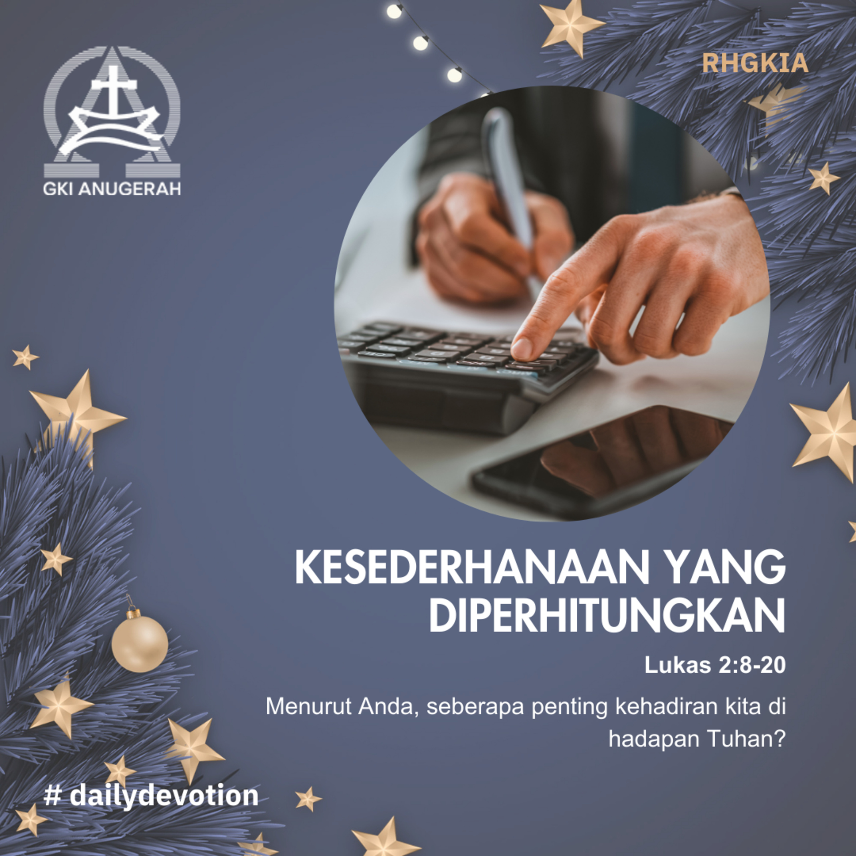 26 Desember 2023 - Kesederhanaan Yang Diperhitungkan - Renungan Harian GKI Anugerah episode artwork