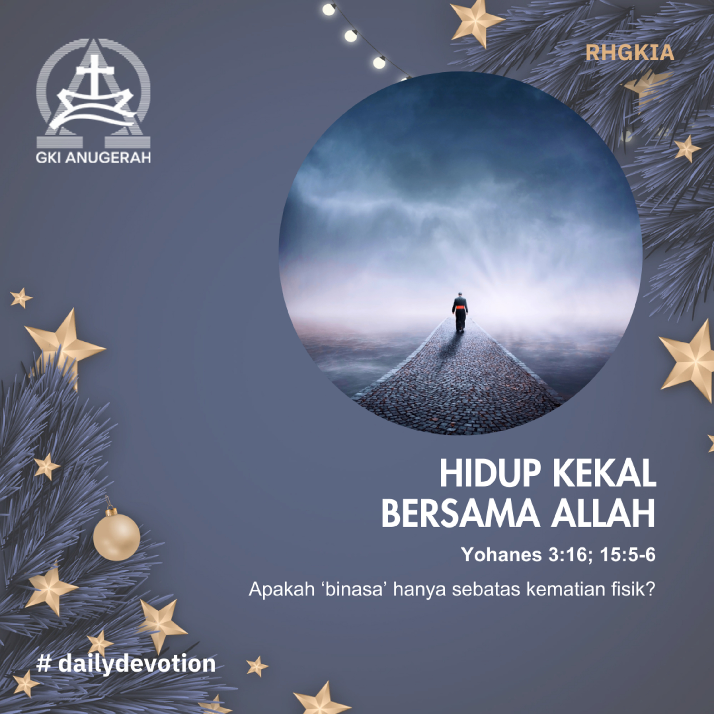 28 Desember 2023 - Hidup Kekal Bersama Allah - Renungan Harian GKI Anugerah episode artwork