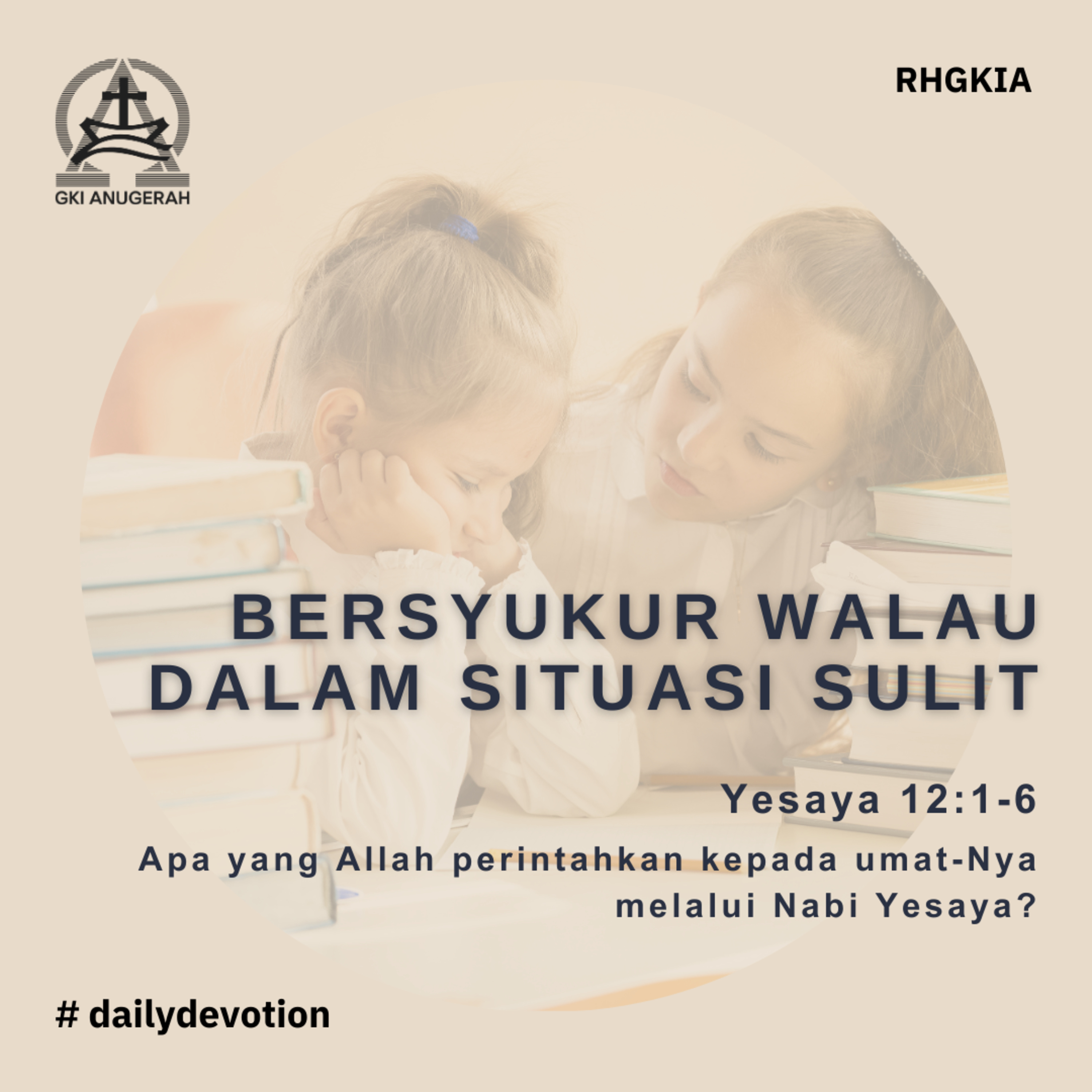 06 Januari 2024 - Bersyukur Walau Dalam Situasi Sulit - Renungan Harian GKI Anugerah episode artwork