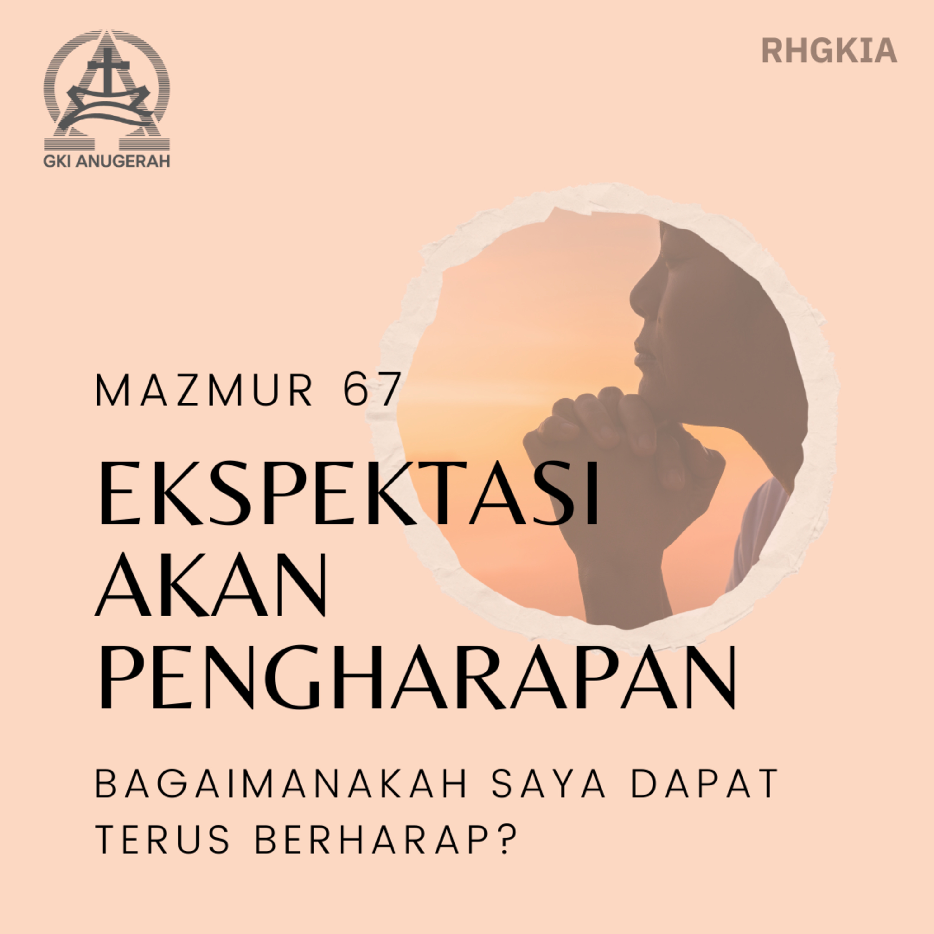 08 Januari 2024 - Ekspektasi Akan Pengharapan - Renungan Harian GKI Anugerah episode artwork