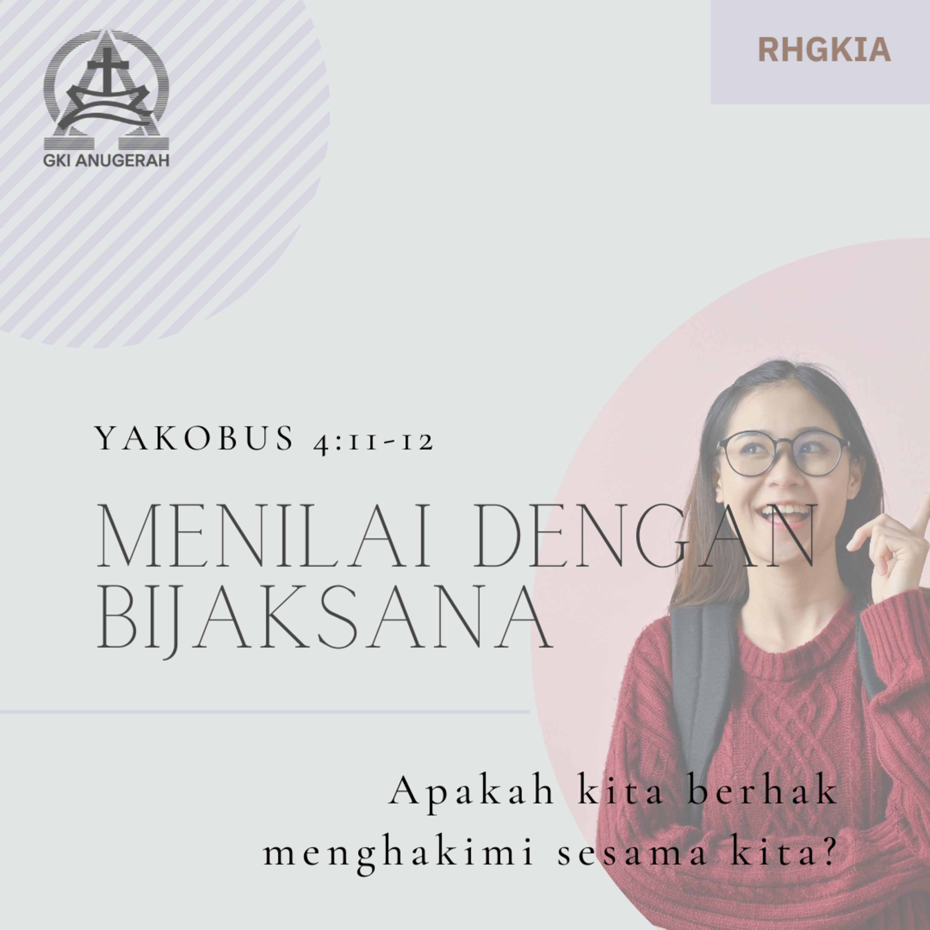 18 Januari 2024 - Menilai Dengan Bijaksana - Renungan Harian GKI Anugerah episode artwork