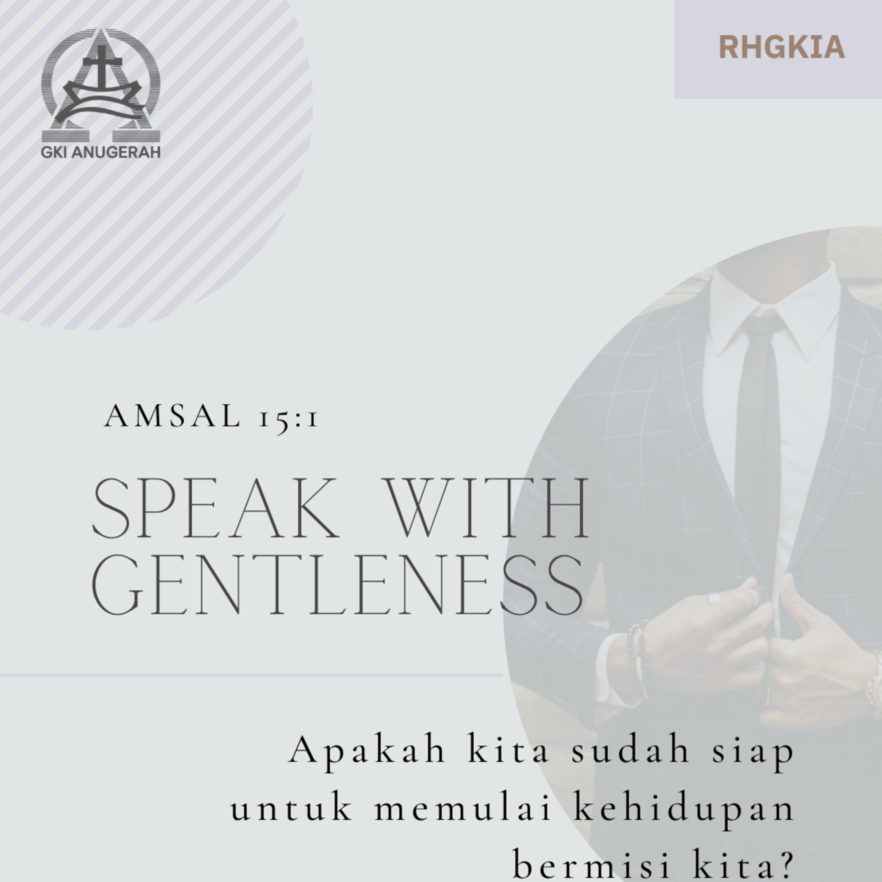20 Januari 2024 - Speak With Gentleness - Renungan Harian GKI Anugerah episode artwork