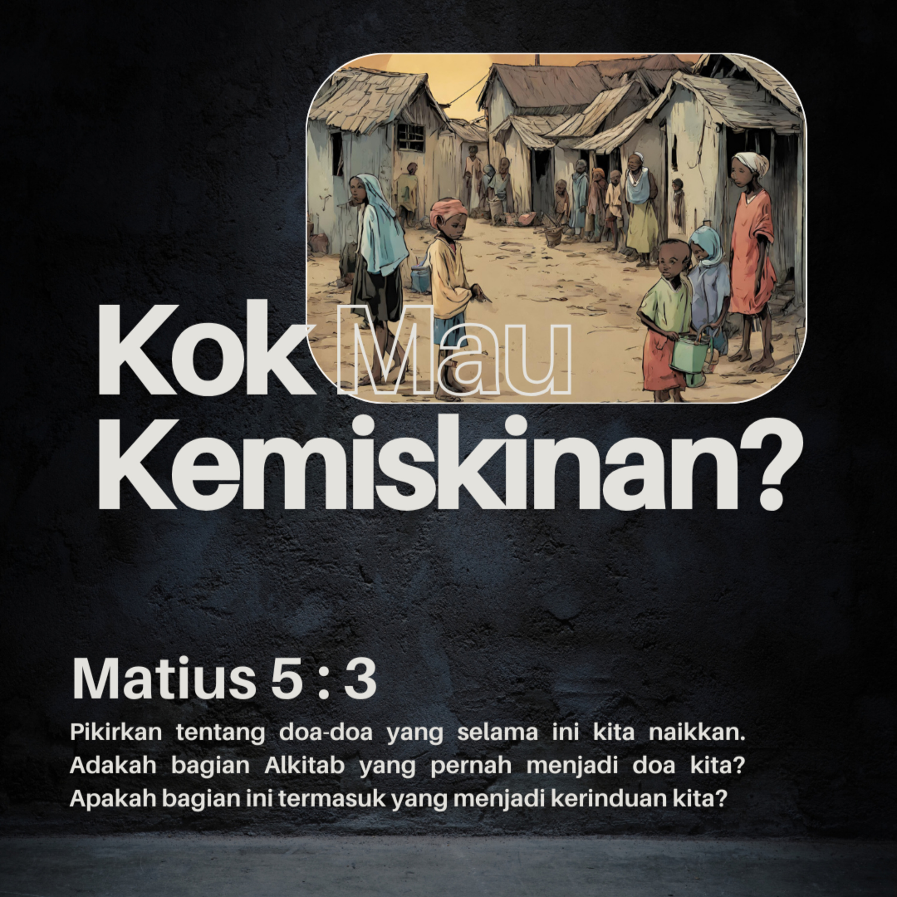08 April 2024 - Kok Mau Kemiskinan? - Renungan Harian GKI Anugerah episode artwork