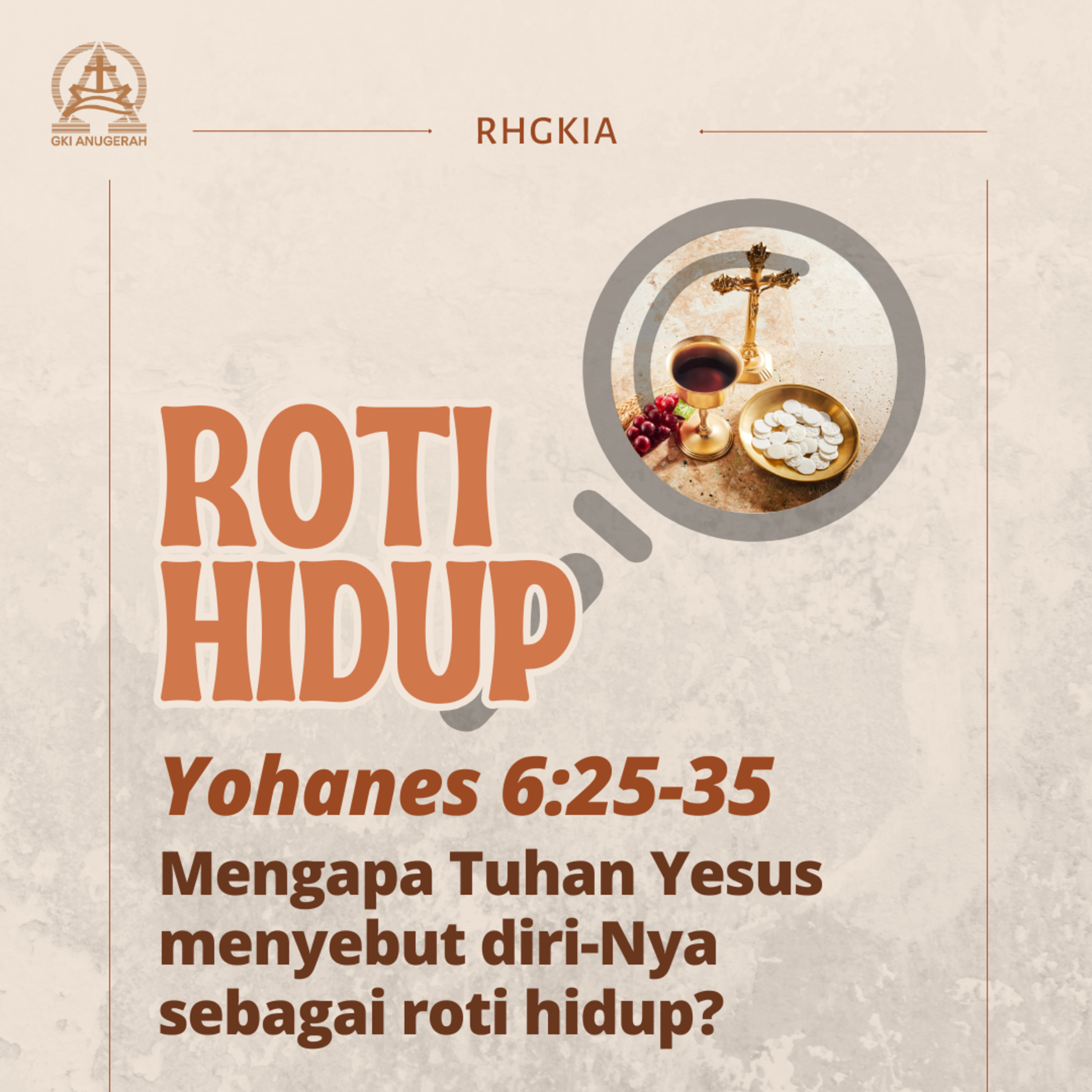 Roti Hidup - Renungan Harian GKI Anugerah | 03 Mei 2024  episode artwork