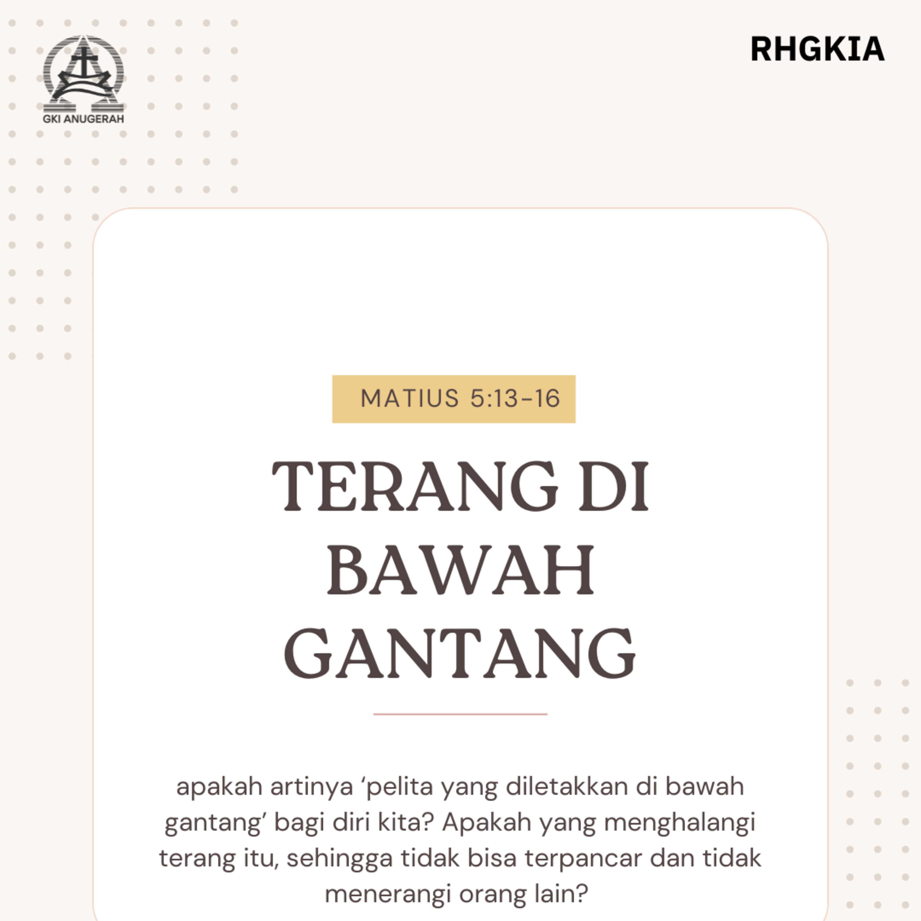 Terang Di Bawah Gantang - Renungan Harian GKI Anugerah | 07 Juni 2024  episode artwork