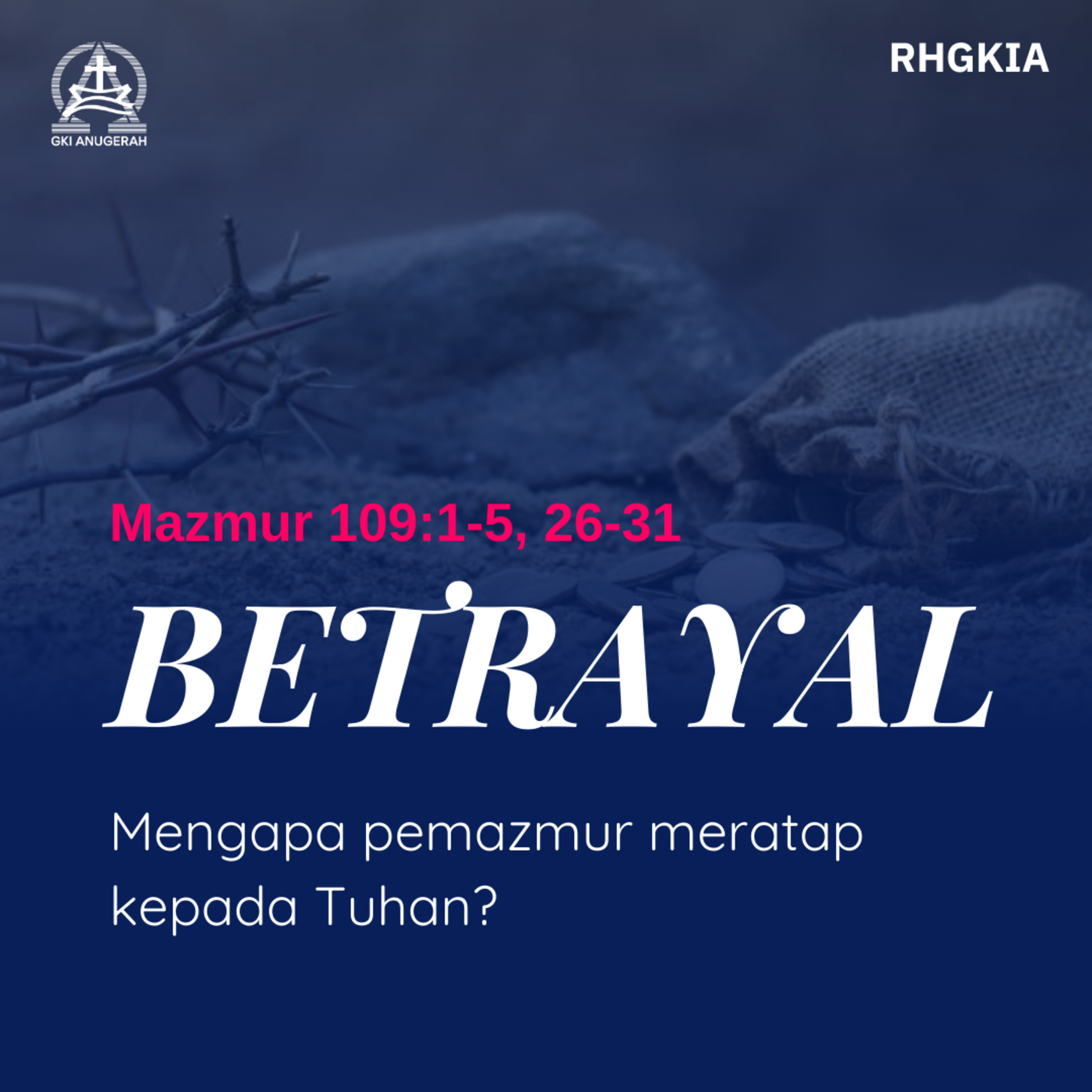 Betrayal - Renungan Harian GKI Anugerah | 19 Juni 2024  episode artwork