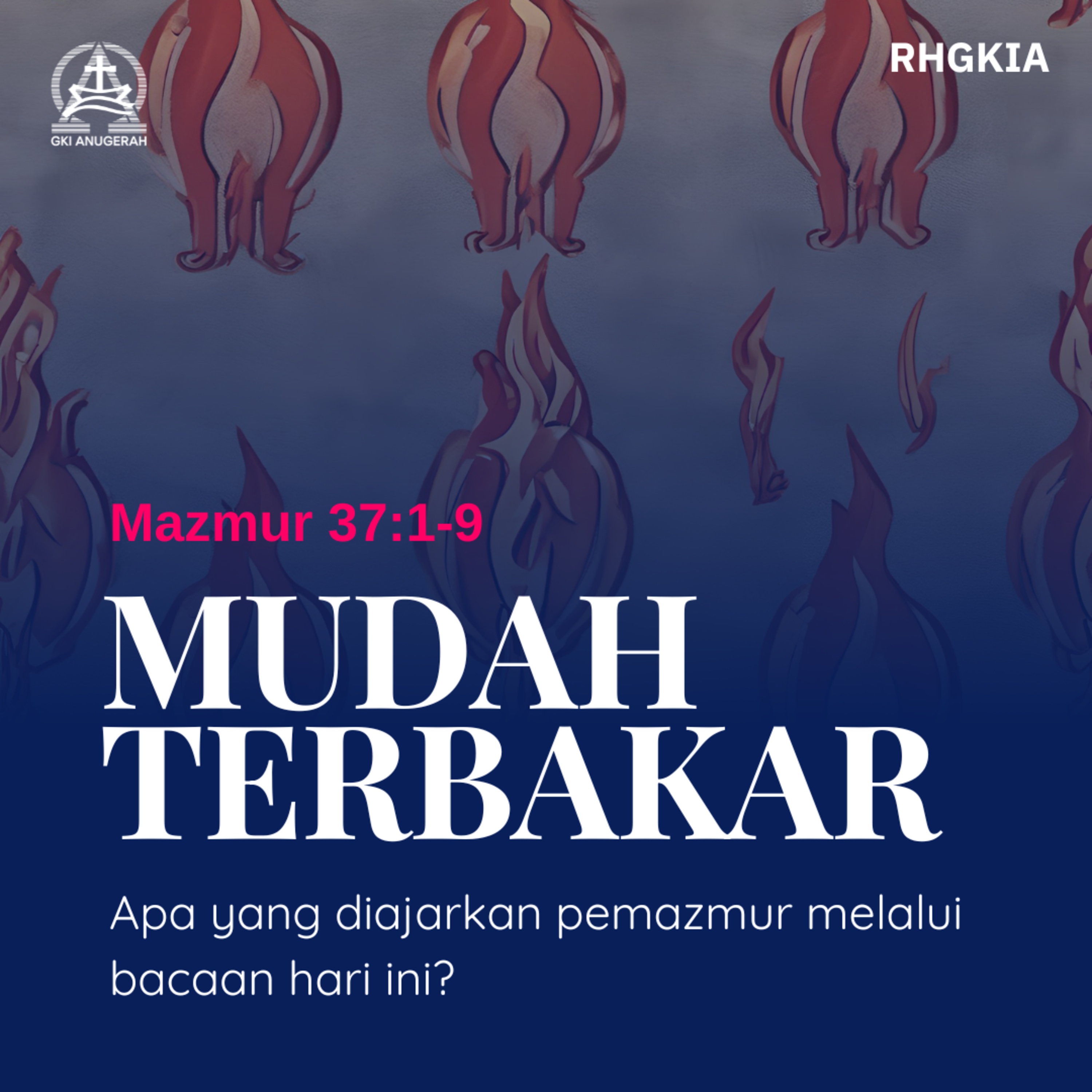 Mudah Terbakar - Renungan Harian GKI Anugerah | 22 Juni 2024  episode artwork