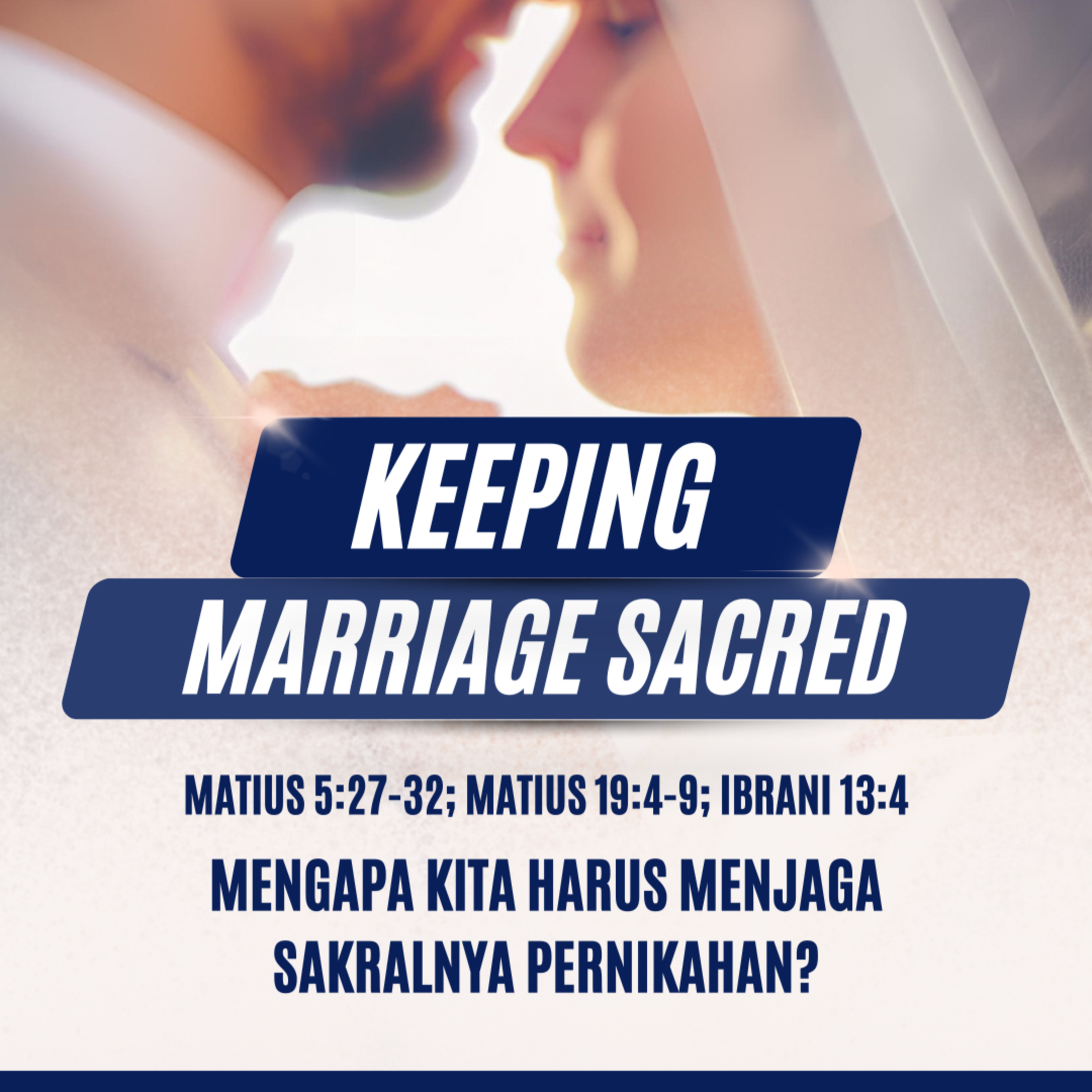 Keeping Marriage Sacred (Menjaga Sakralnya Pernikahan) - Renungan Harian GKI Anugerah | 24 Juni 2024  episode artwork