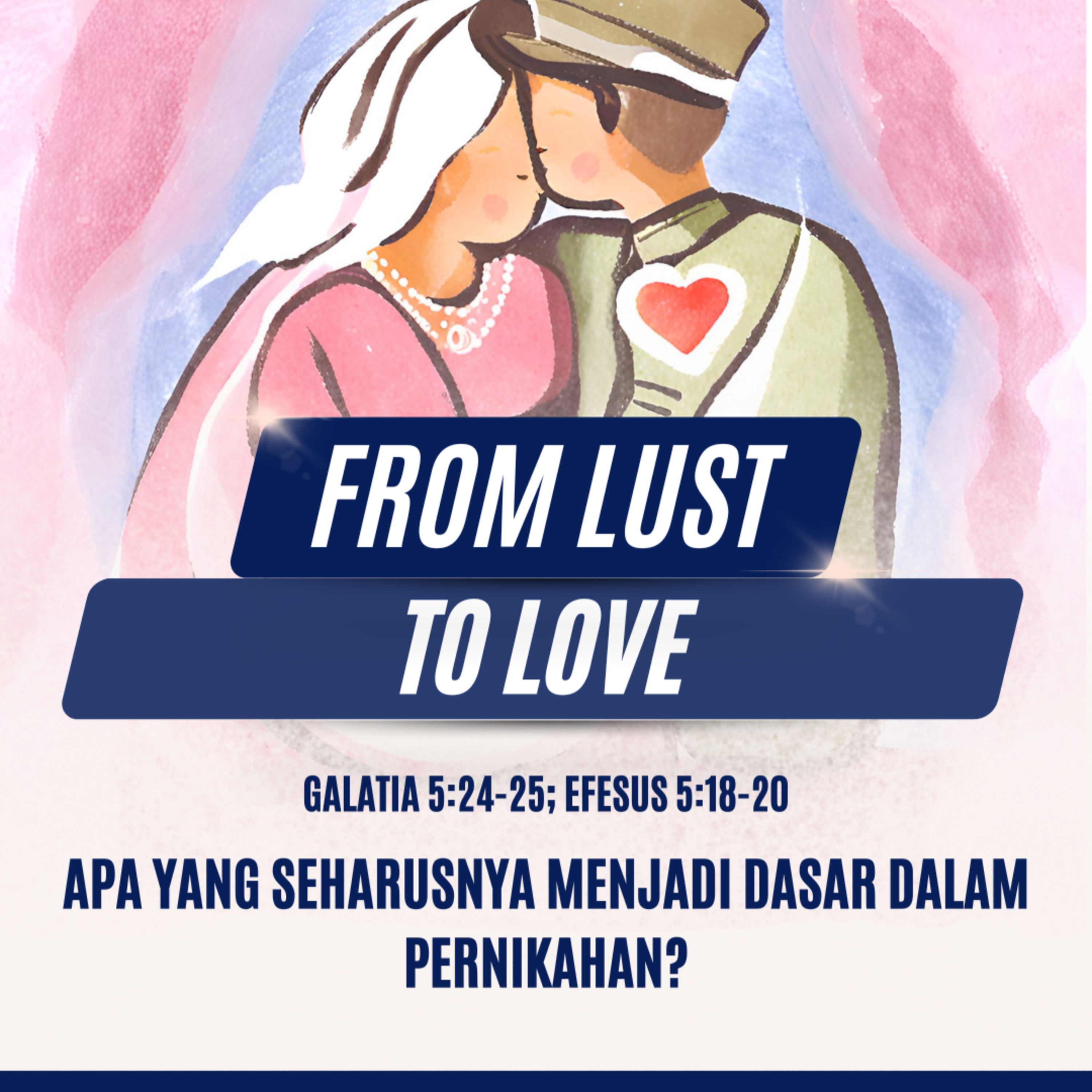 From Lust To Love (Dari Hawa Nafsu Kepada Kasih) - Renungan Harian GKI Anugerah | 28 Juni 2024  episode artwork