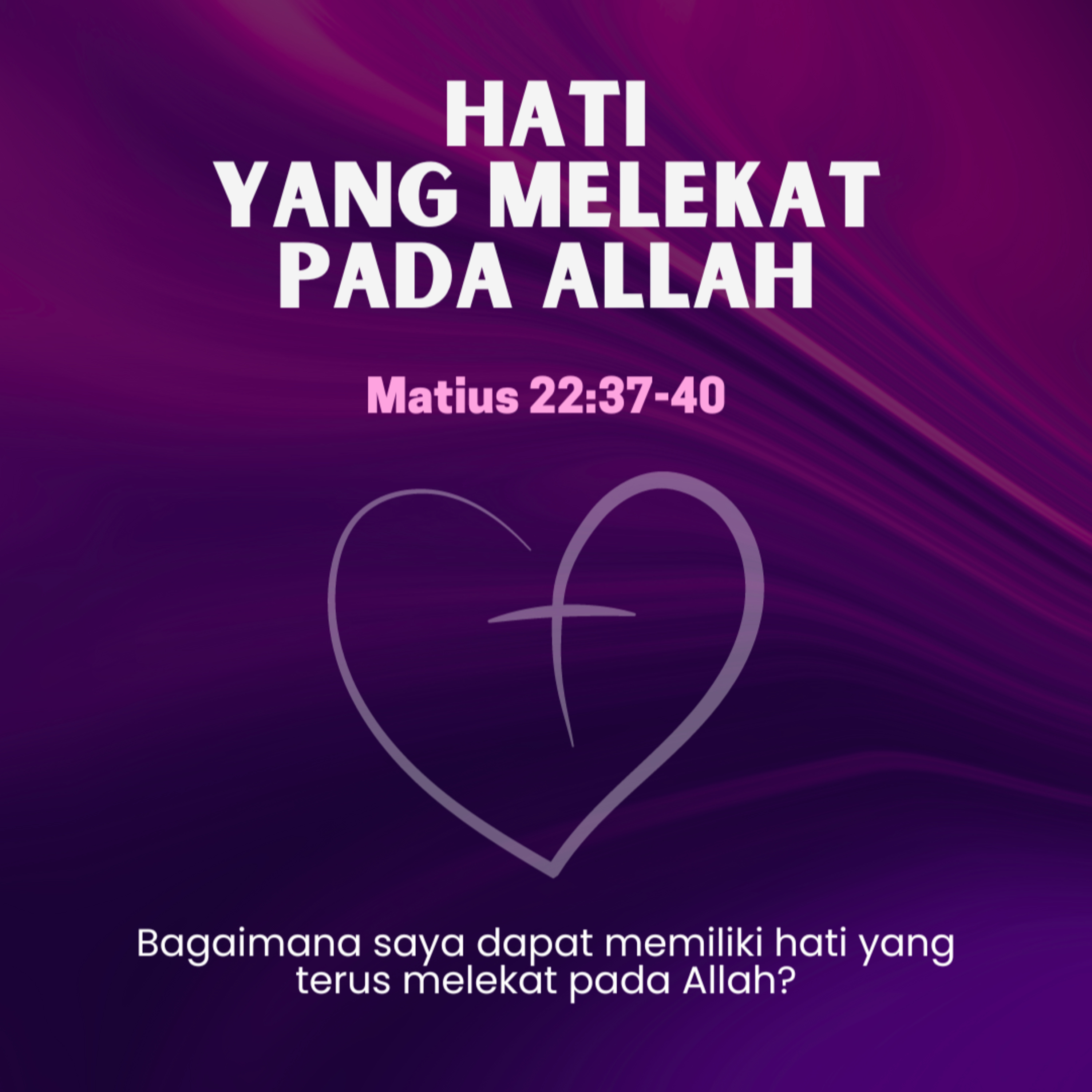 Hati Yang Melekat Pada Allah - Renungan Harian GKI Anugerah | 3 Agustus 2024  episode artwork