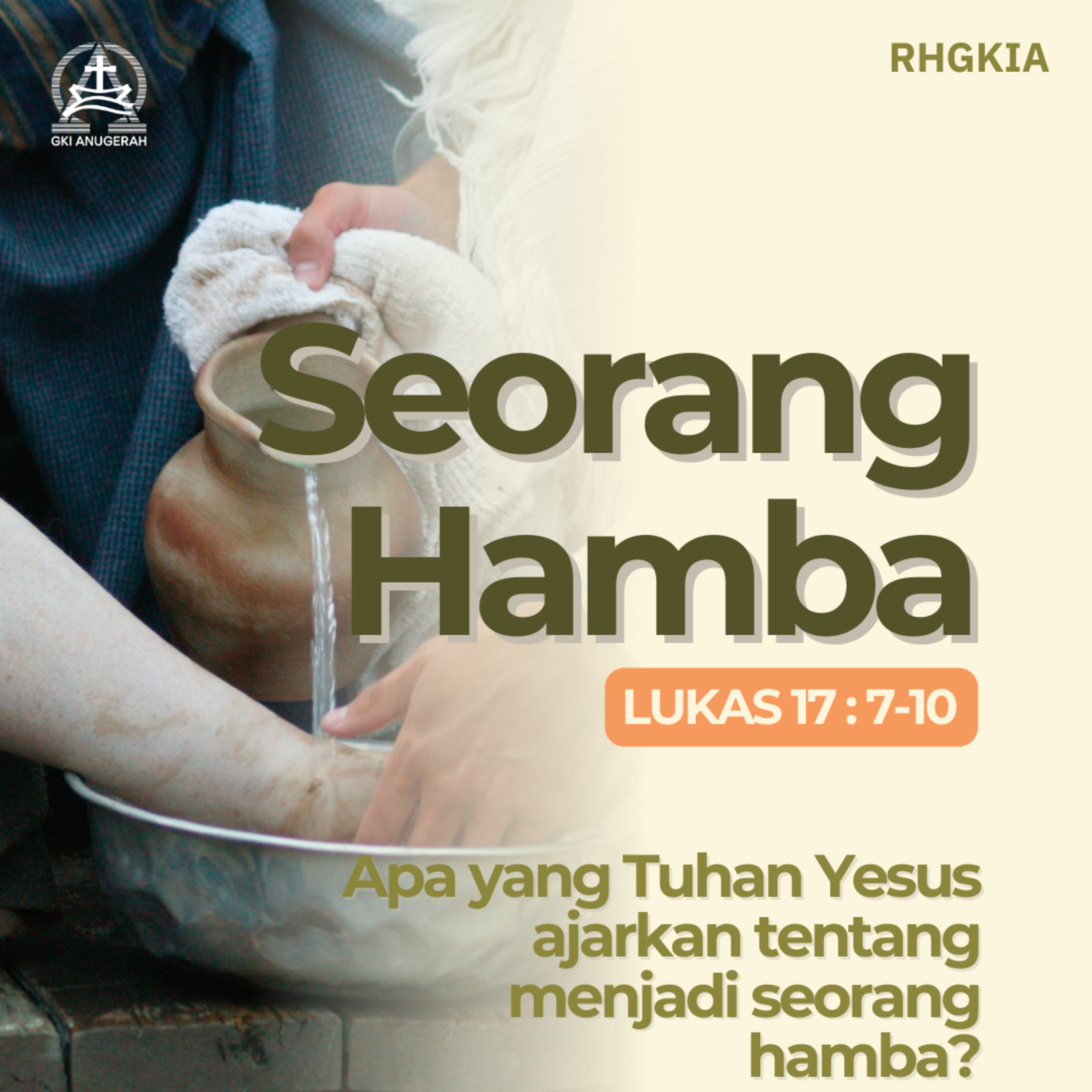 Seorang Hamba - Renungan Harian GKI Anugerah | 26 Agustus 2024 