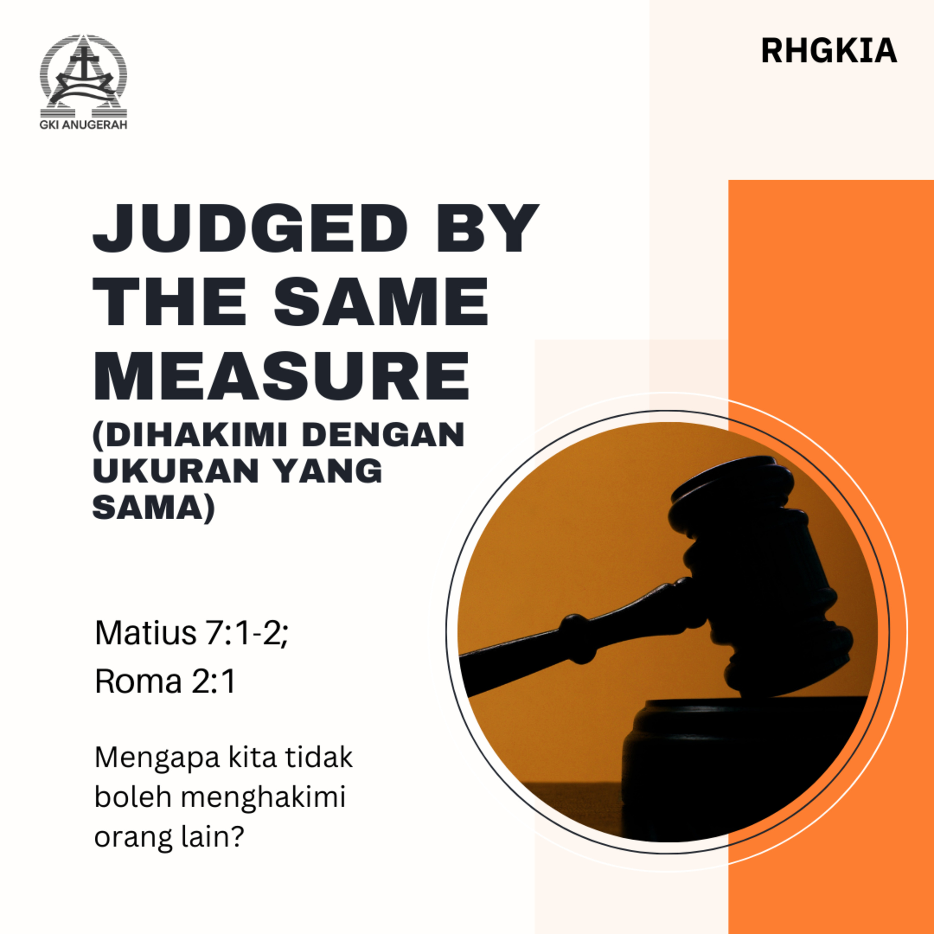 Judged By The Same Measure (Dihakimi Dengan Ukuran Yang Sama) - Renungan Harian GKI Anugerah | 17 September 2024  episode artwork
