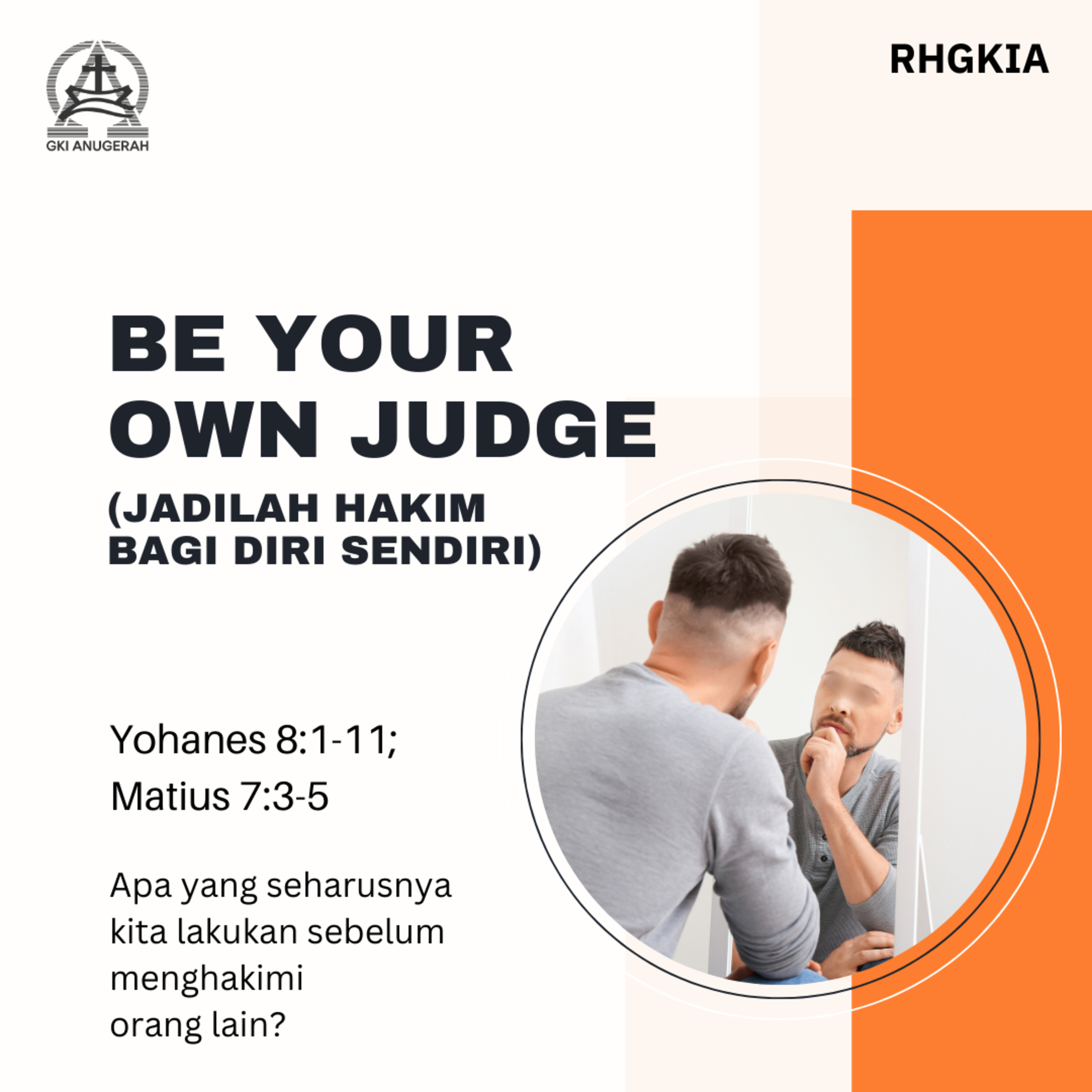 Be Your Own Judge (Jadilah Hakim Bagi Diri Sendiri) - Renungan Harian GKI Anugerah | 18 September 2024  episode artwork