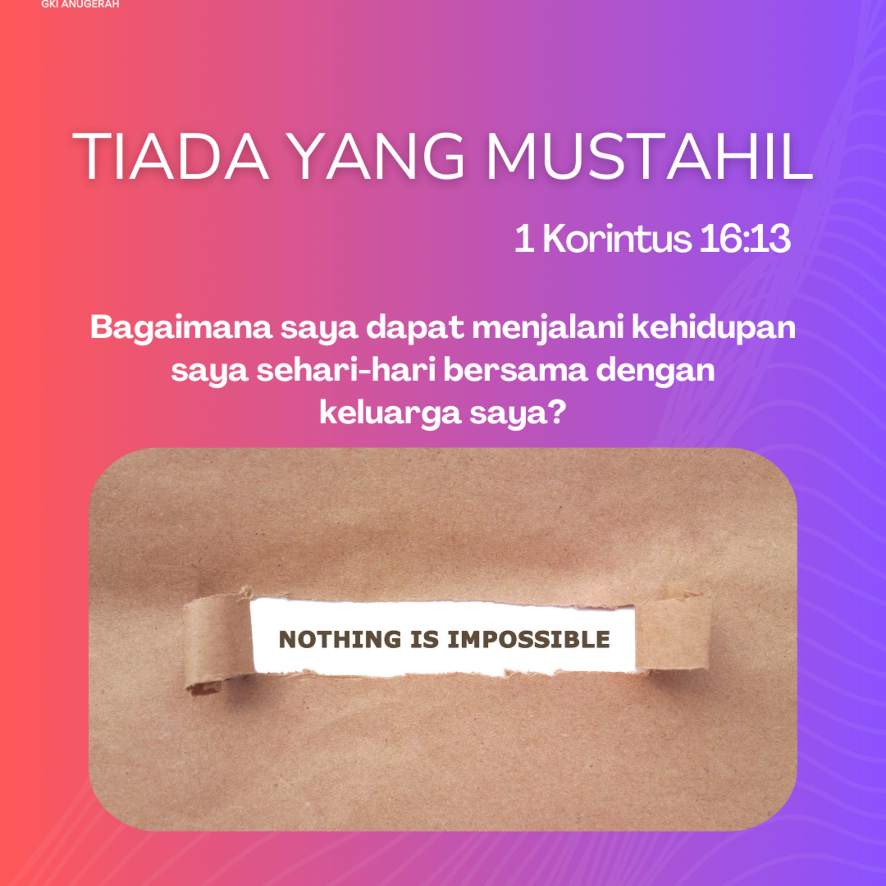 Tiada Yang Mustahil | Renungan Harian GKI Anugerah | 12 Oktober 2024  episode artwork
