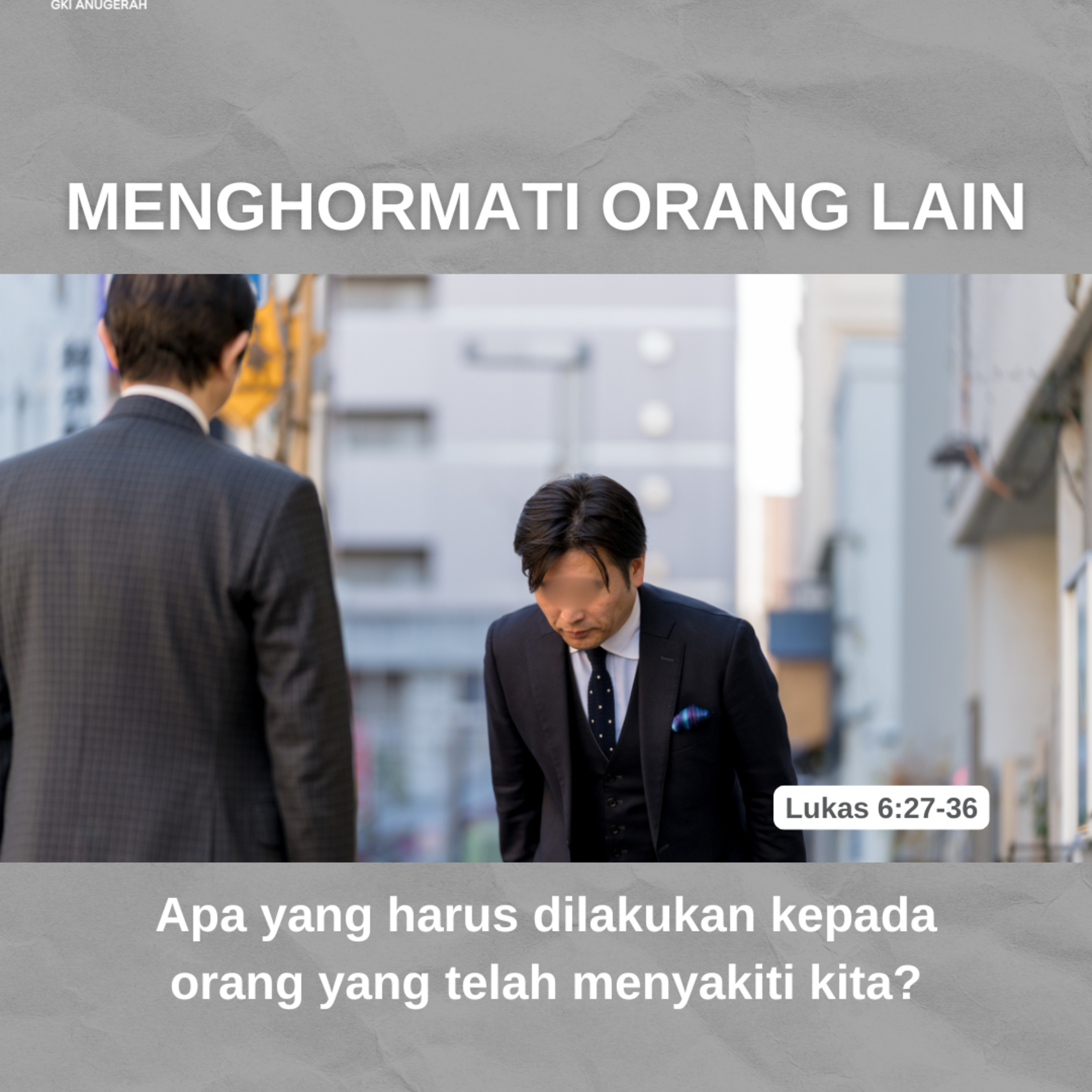 Menghormati Orang Lain | Renungan Harian GKI Anugerah | 08 November 2024  episode artwork