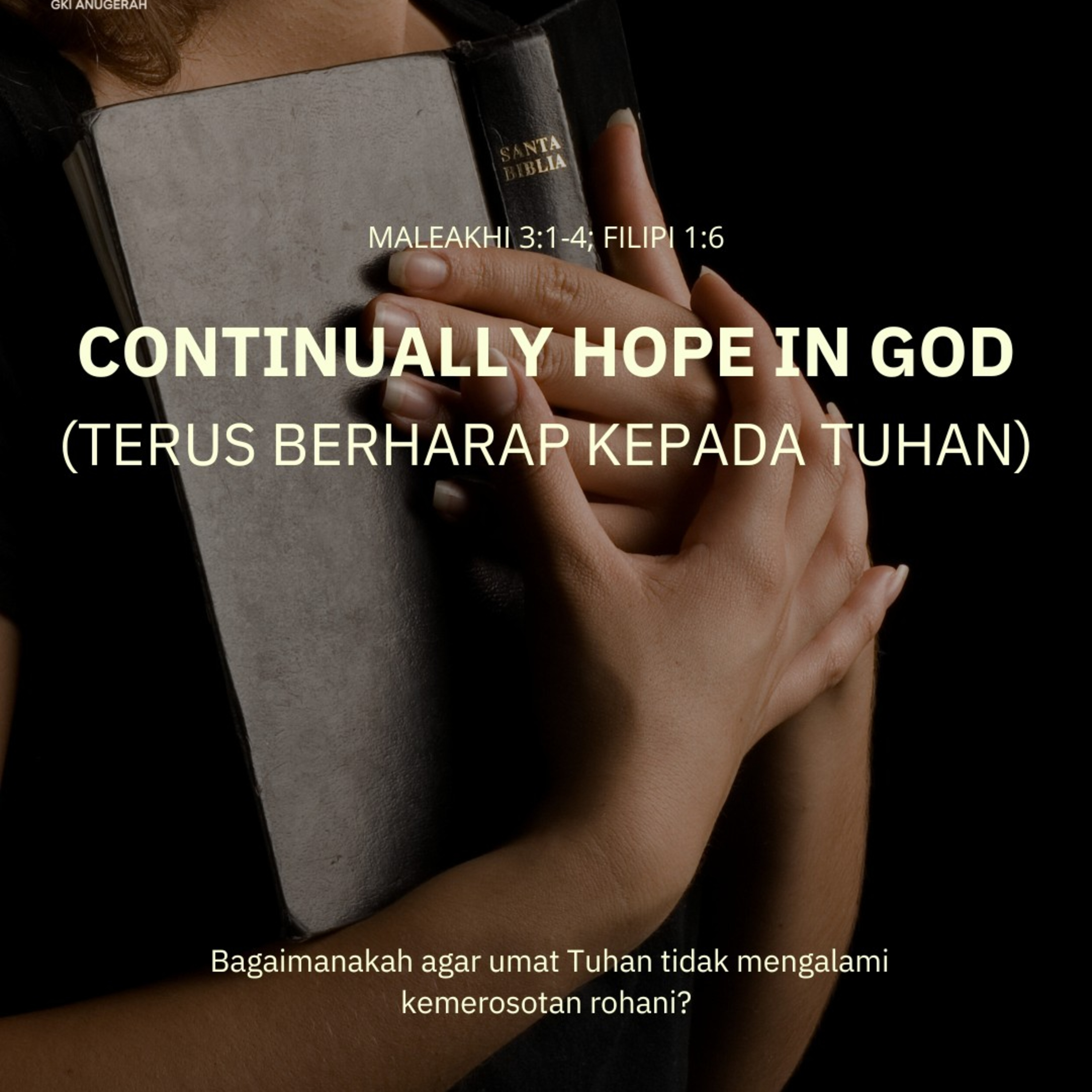 Continually Hope In God (Terus Berharap Kepada Tuhan) | Renungan Harian GKI Anugerah | 14 Desember 2024  episode artwork