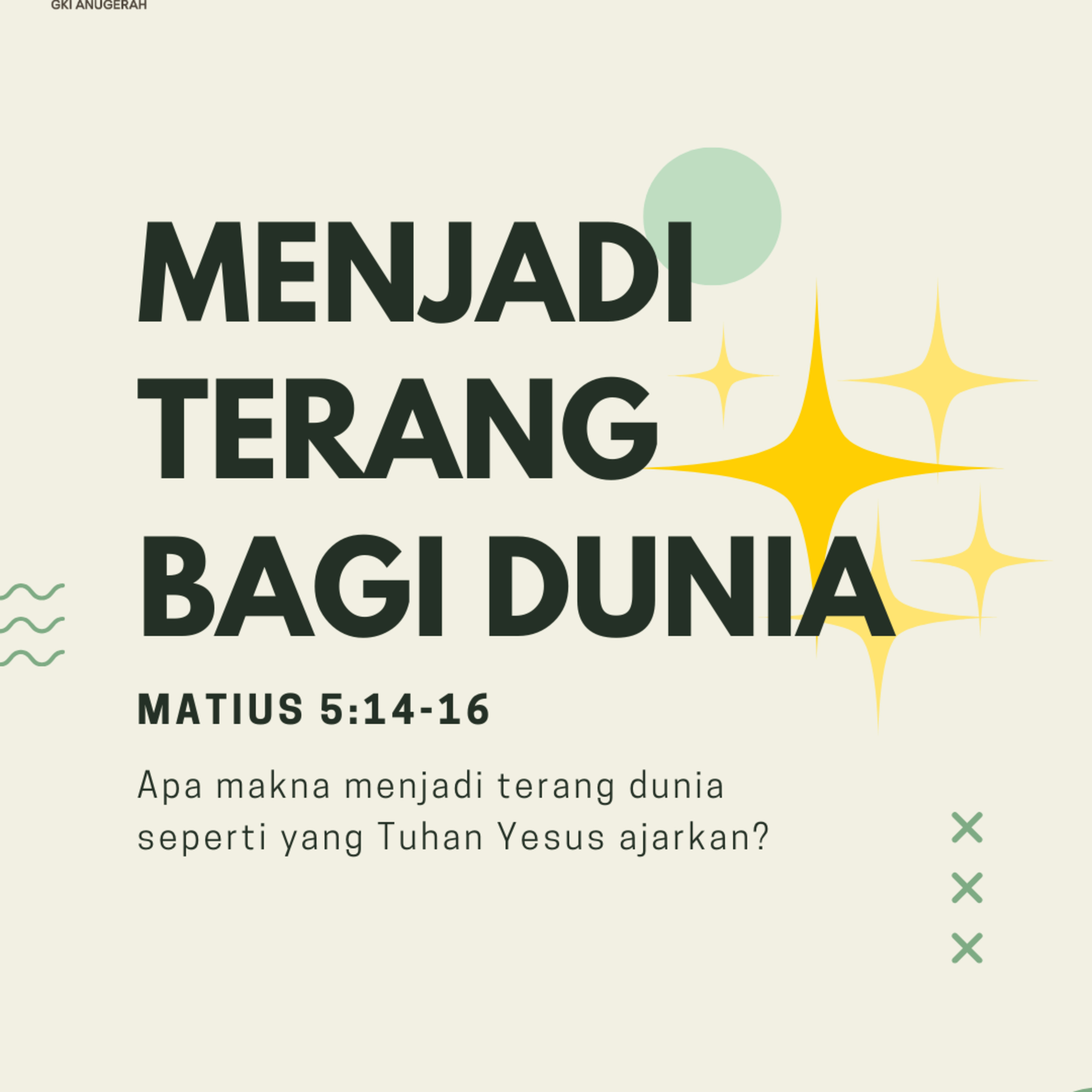 Menjadi Terang Bagi Dunia | Renungan Harian GKI Anugerah | 18 Januari 2025  episode artwork