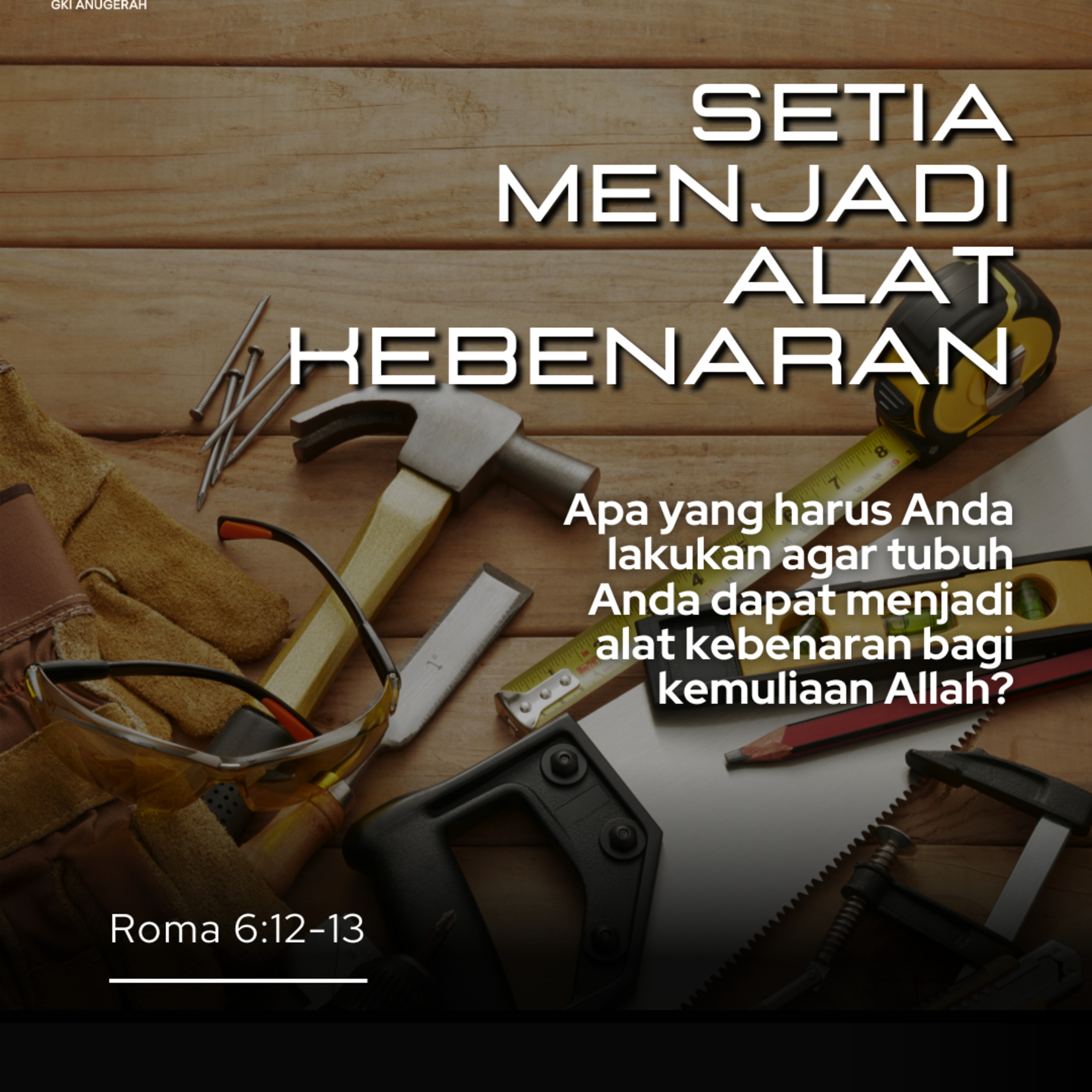 Setia Menjadi Alat Kebenaran | Renungan Harian GKI Anugerah | 29 Januari 2025  episode artwork