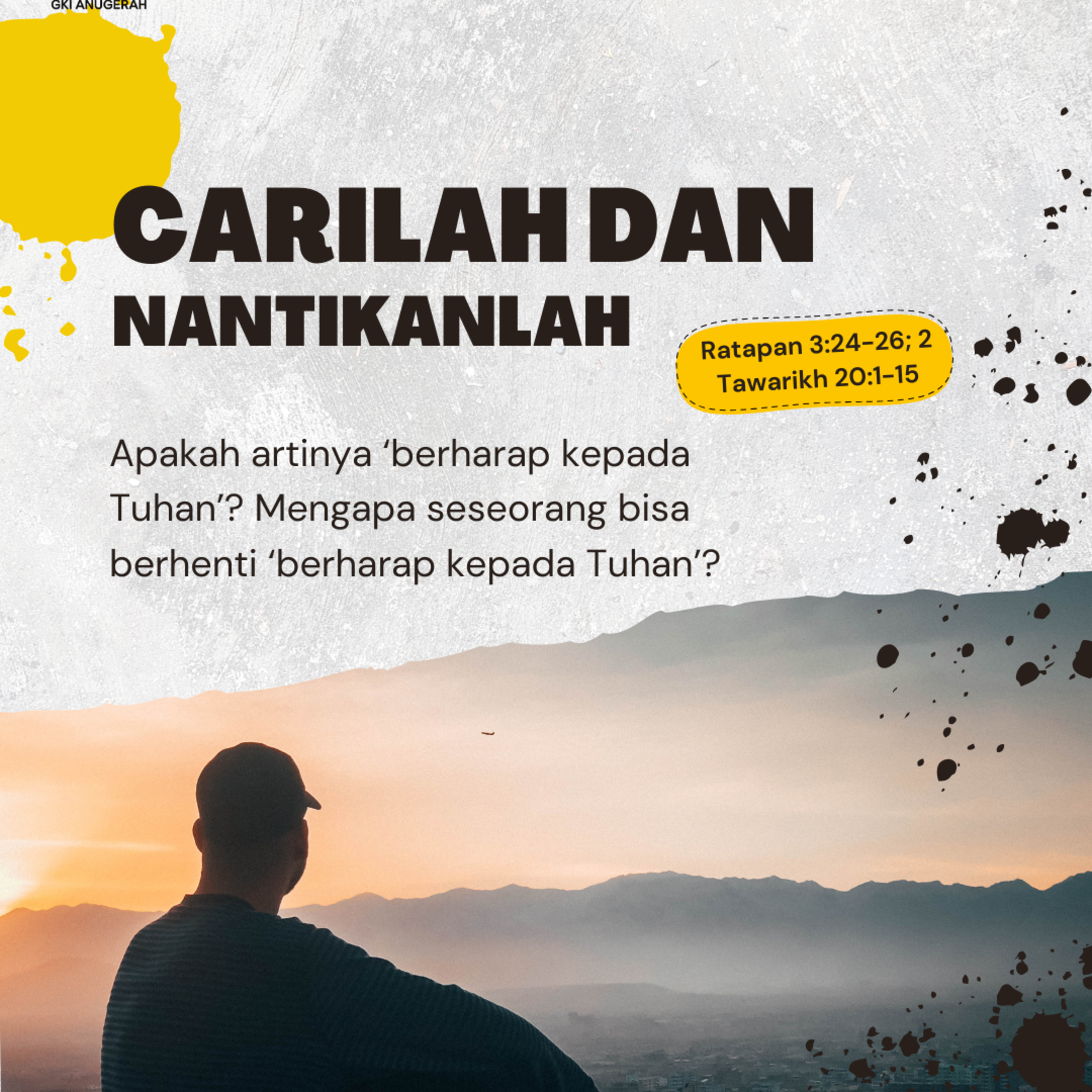 Carilah Dan Nantikanlah | Renungan Harian GKI Anugerah | 08 Februari 2025  episode artwork