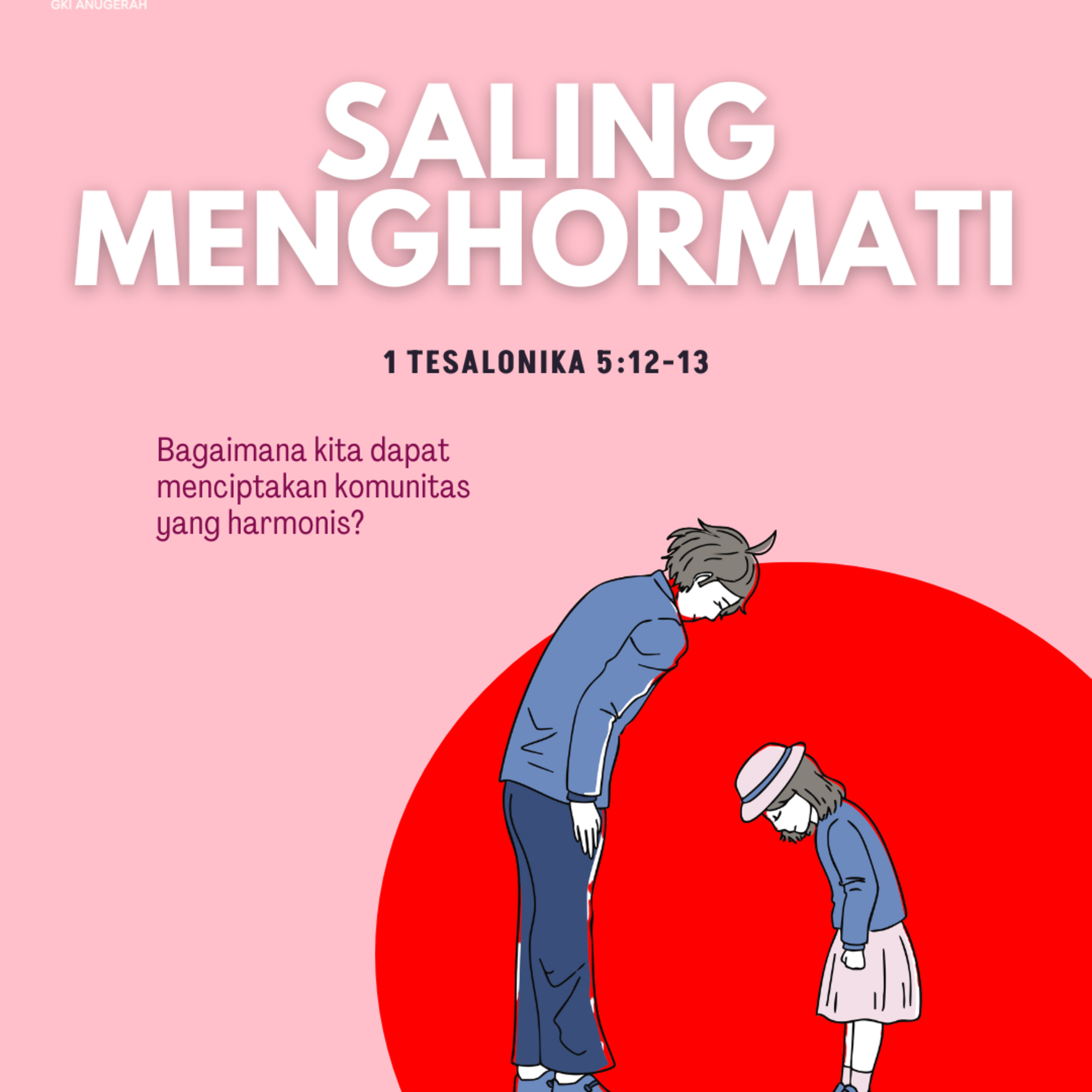 Saling Menghormati | Renungan Harian GKI Anugerah | 12 Februari 2025  episode artwork