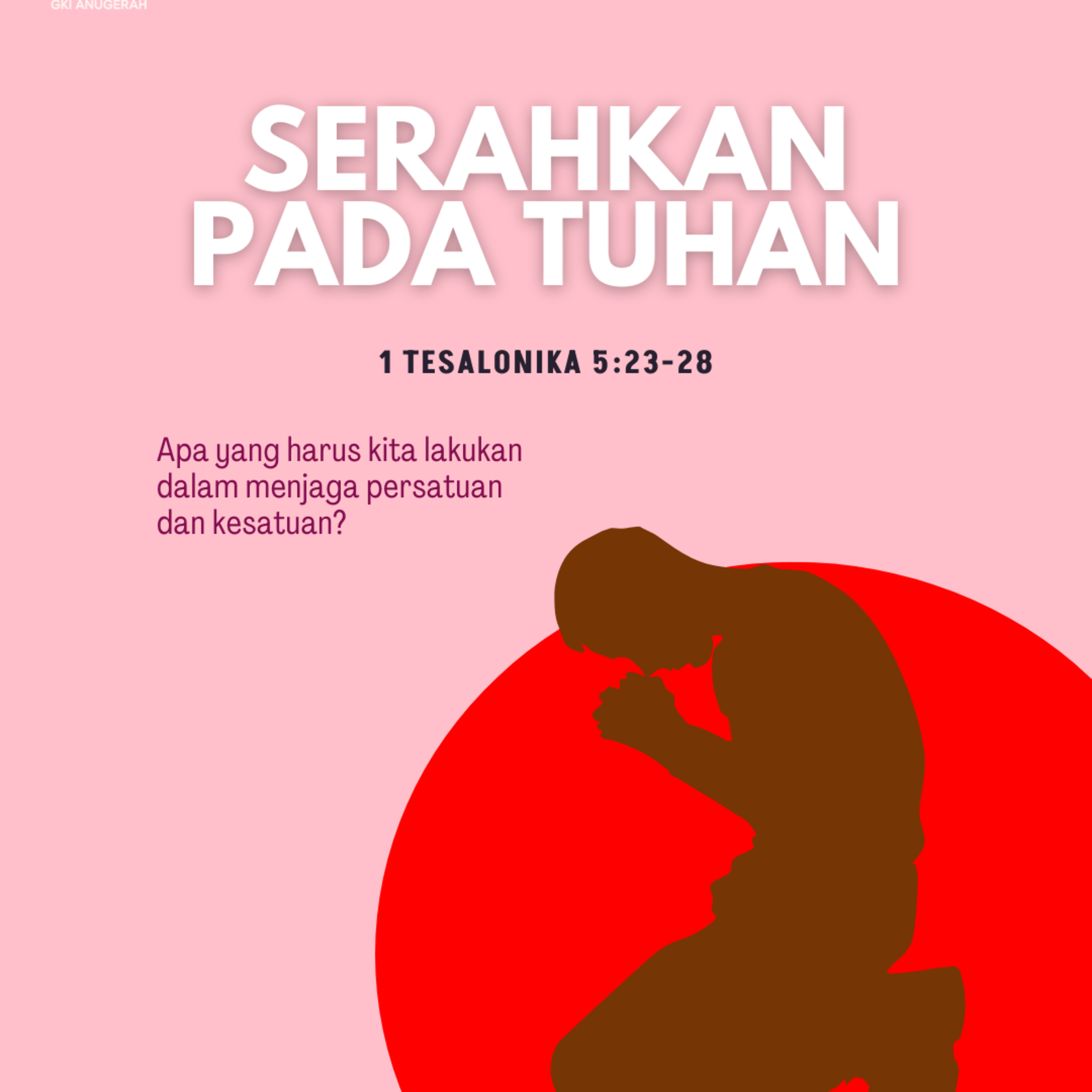 Serahkan Pada Tuhan | Renungan Harian GKI Anugerah | 15 Februari 2025  episode artwork