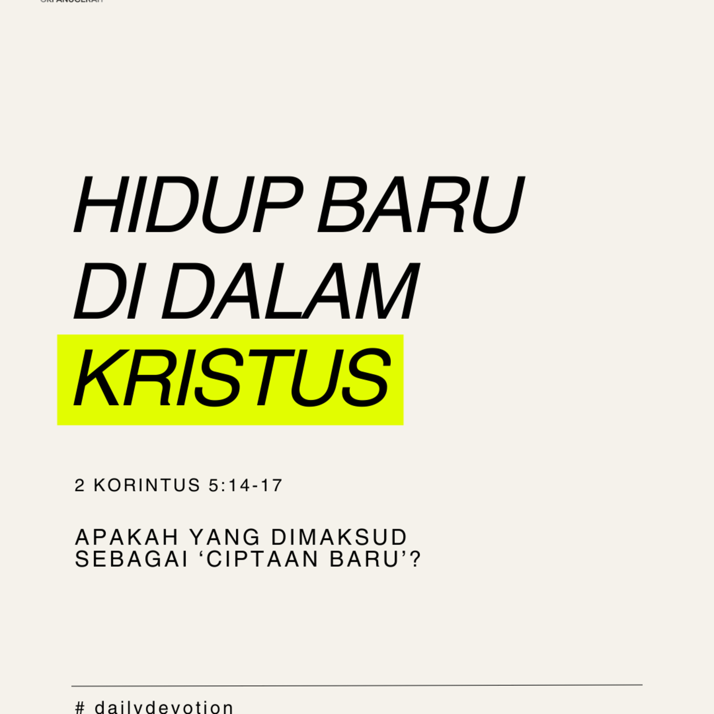 Hidup Baru Di Dalam Kristus | Renungan Harian GKI Anugerah | 10 April 2025 episode artwork