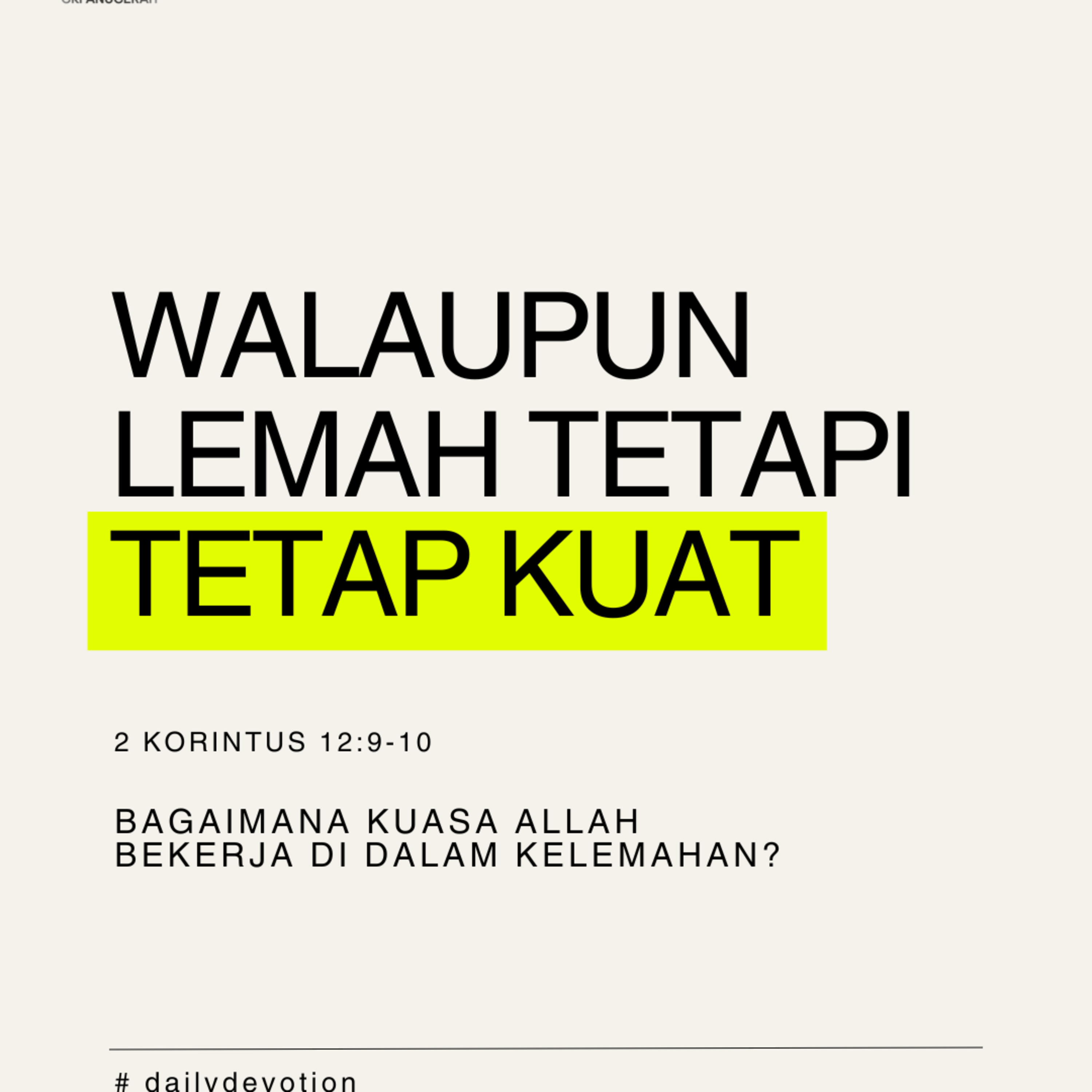 Walaupun Lemah Tetapi Tetap Kuat | Renungan Harian GKI Anugerah | 11 April 2025 episode artwork