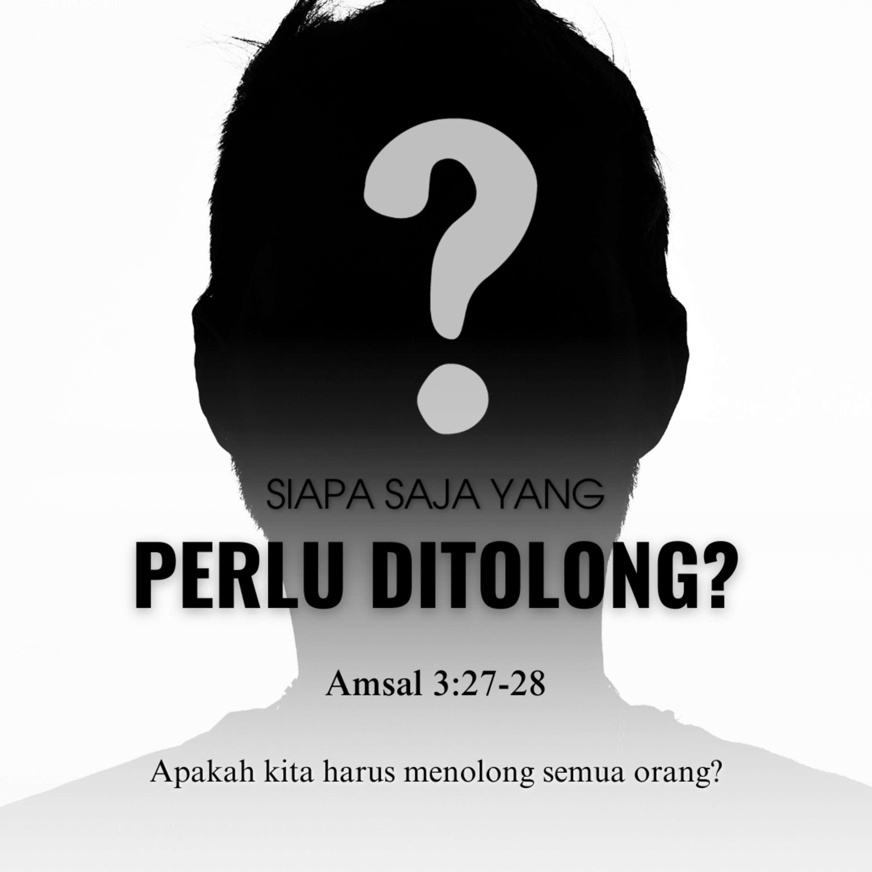 Siapa Saja Yang Perlu Ditolong ? | Renungan Harian GKI Anugerah | 24 Mei 2025 episode artwork