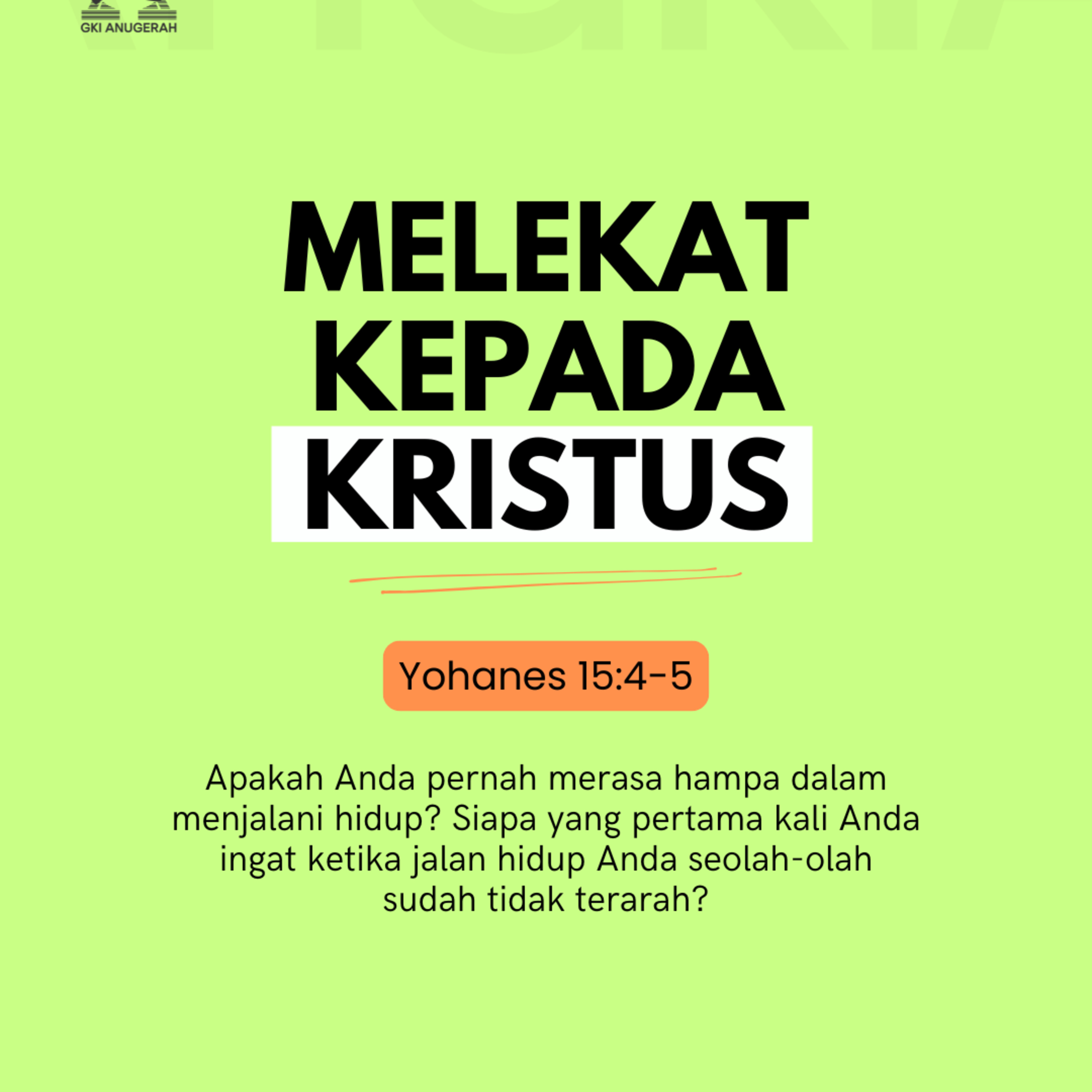 Melekat Kepada Kristus | Renungan Harian GKI Anugerah | 10 Juni 2025  episode artwork