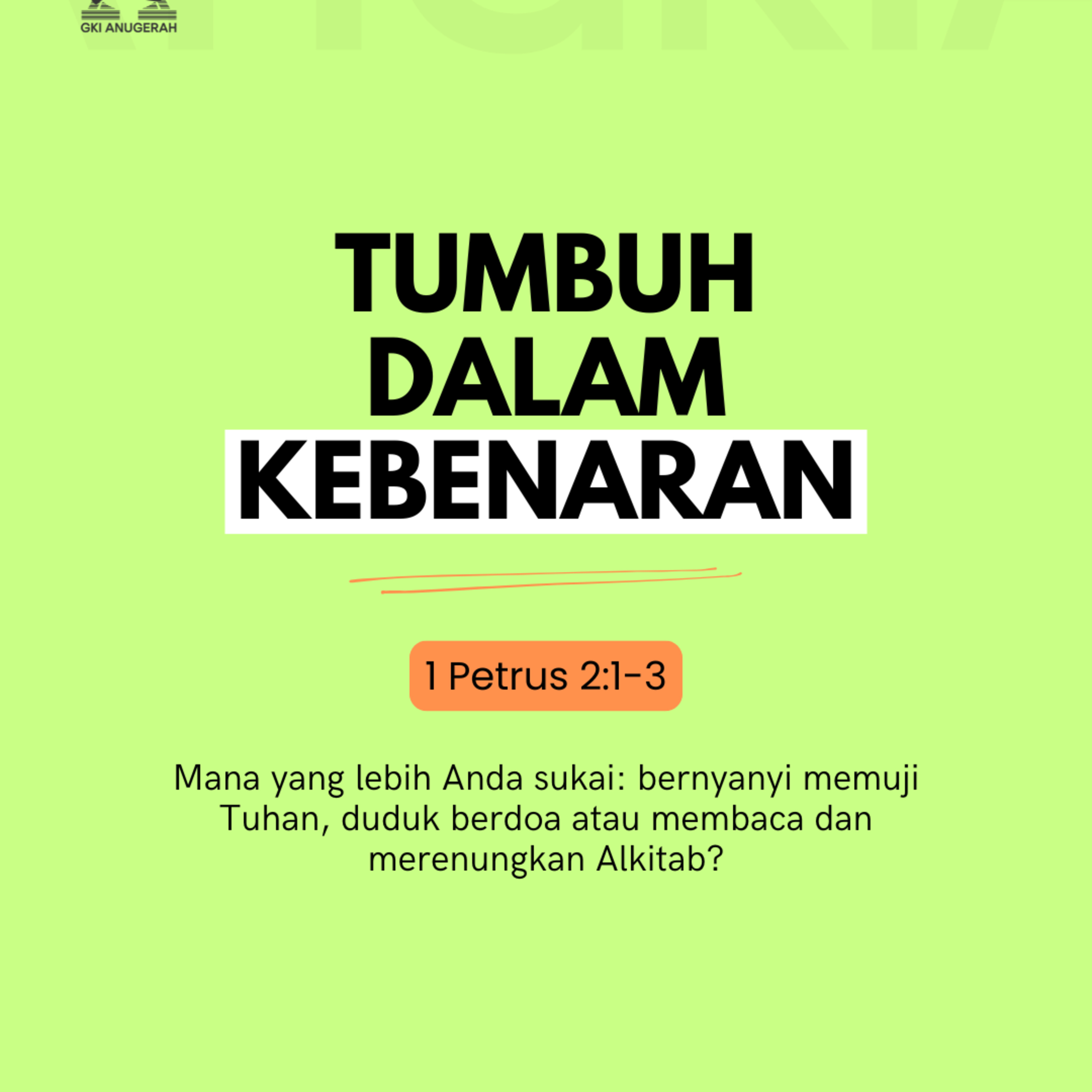 Tumbuh Dalam Kebenaran | Renungan Harian GKI Anugerah | 15 Juni 2025  episode artwork