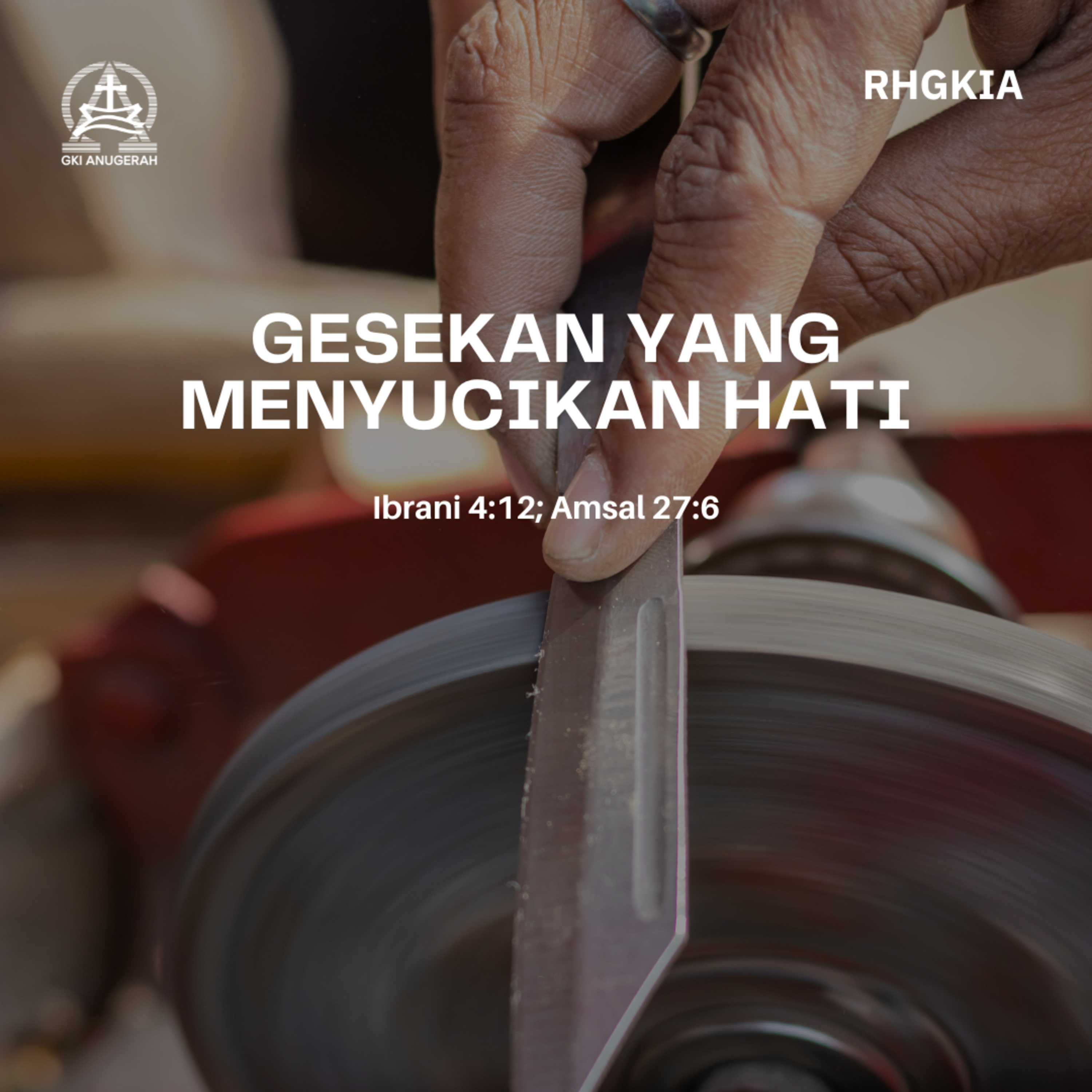 Gesekan Yang Menyucikan Hati | Renungan Harian GKI Anugerah | 24 Juni 2025  episode artwork