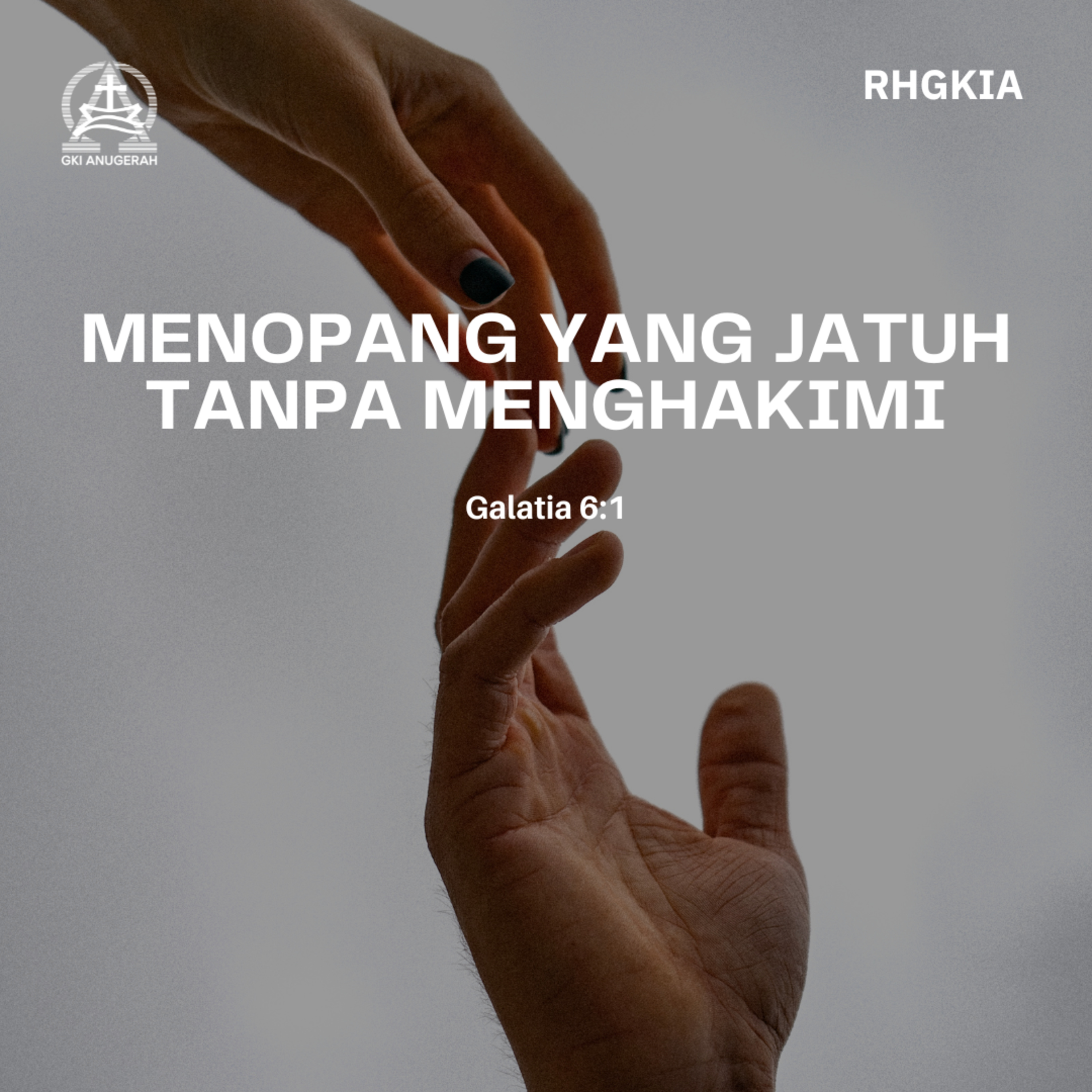 Menopang Yang Jatuh Tanpa Menghakimi | Renungan Harian GKI Anugerah | 26 Juni 2025  episode artwork