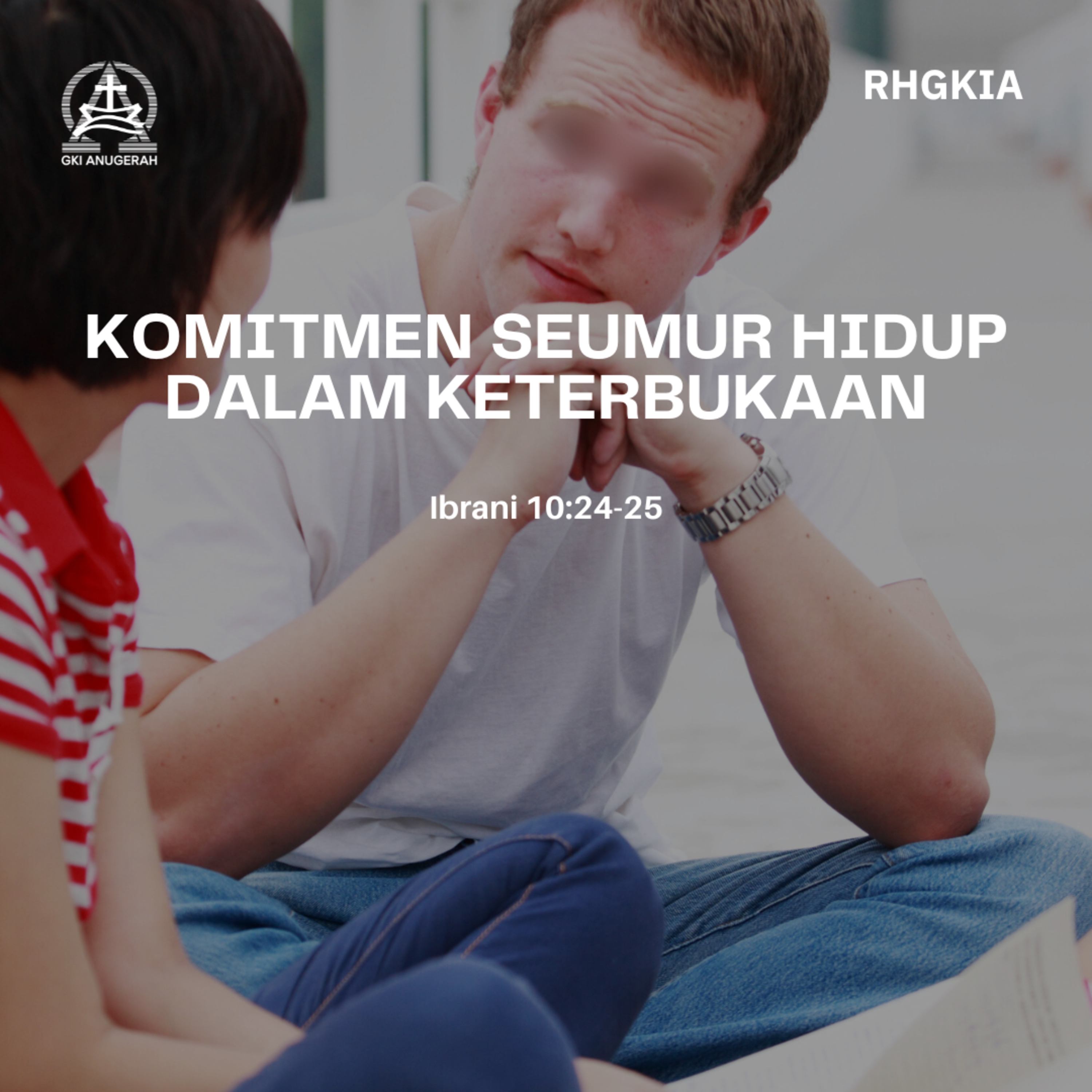 Komitmen Seumur Hidup Dalam Keterbukaan | Renungan Harian GKI Anugerah | 28 Juni 2025  episode artwork