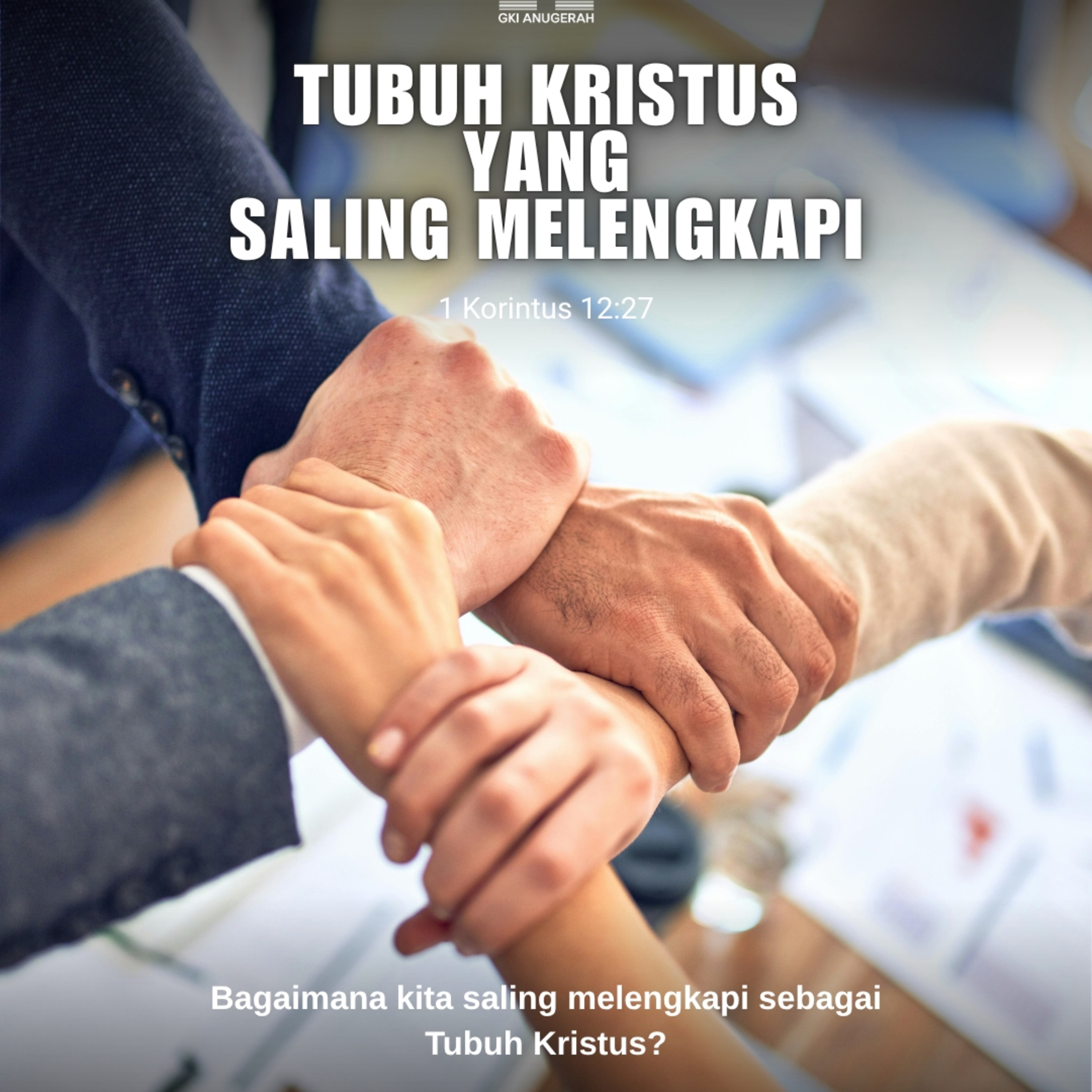 Tubuh Kristus Yang Saling Melengkapi | Renungan Harian GKI Anugerah | 05 Juli 2025  episode artwork