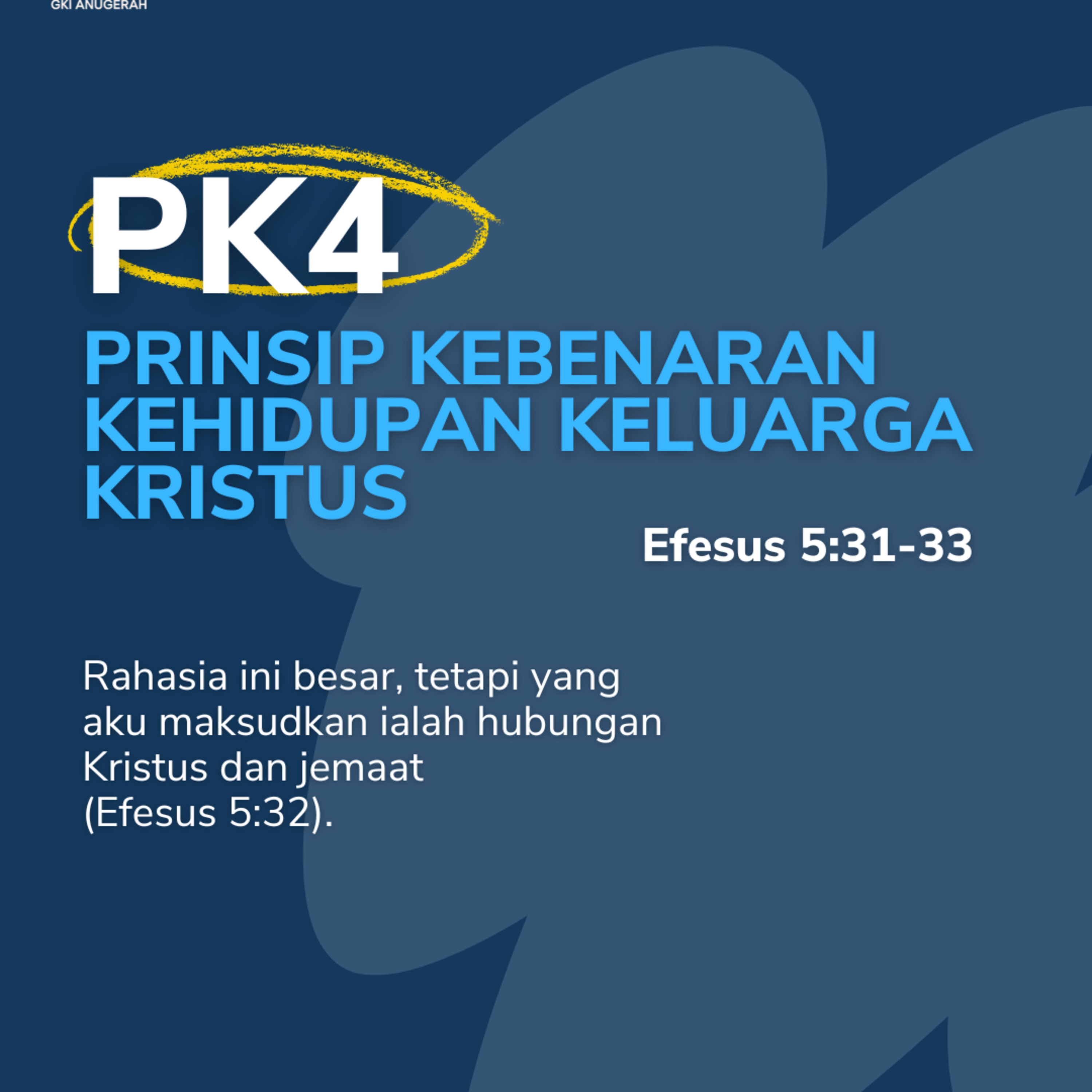 PK4 – Prinsip Kebenaran Kehidupan Keluarga Kristus | Renungan Harian GKI Anugerah | 28 Oktober 2025  episode artwork