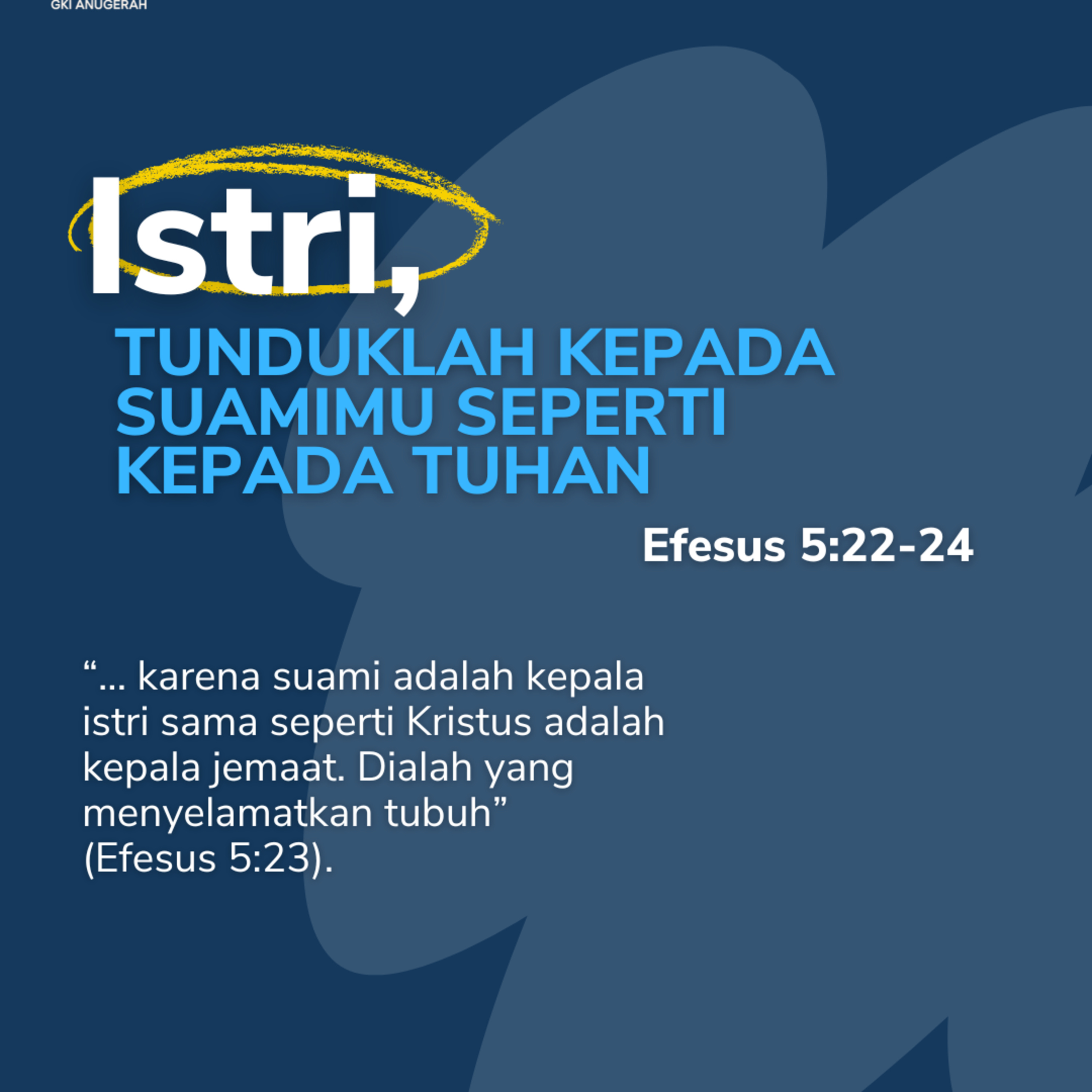 Istri, Tunduklah kepada Suamimu seperti kepada Tuhan | Renungan Harian GKI Anugerah | 29 Oktober 2025  episode artwork