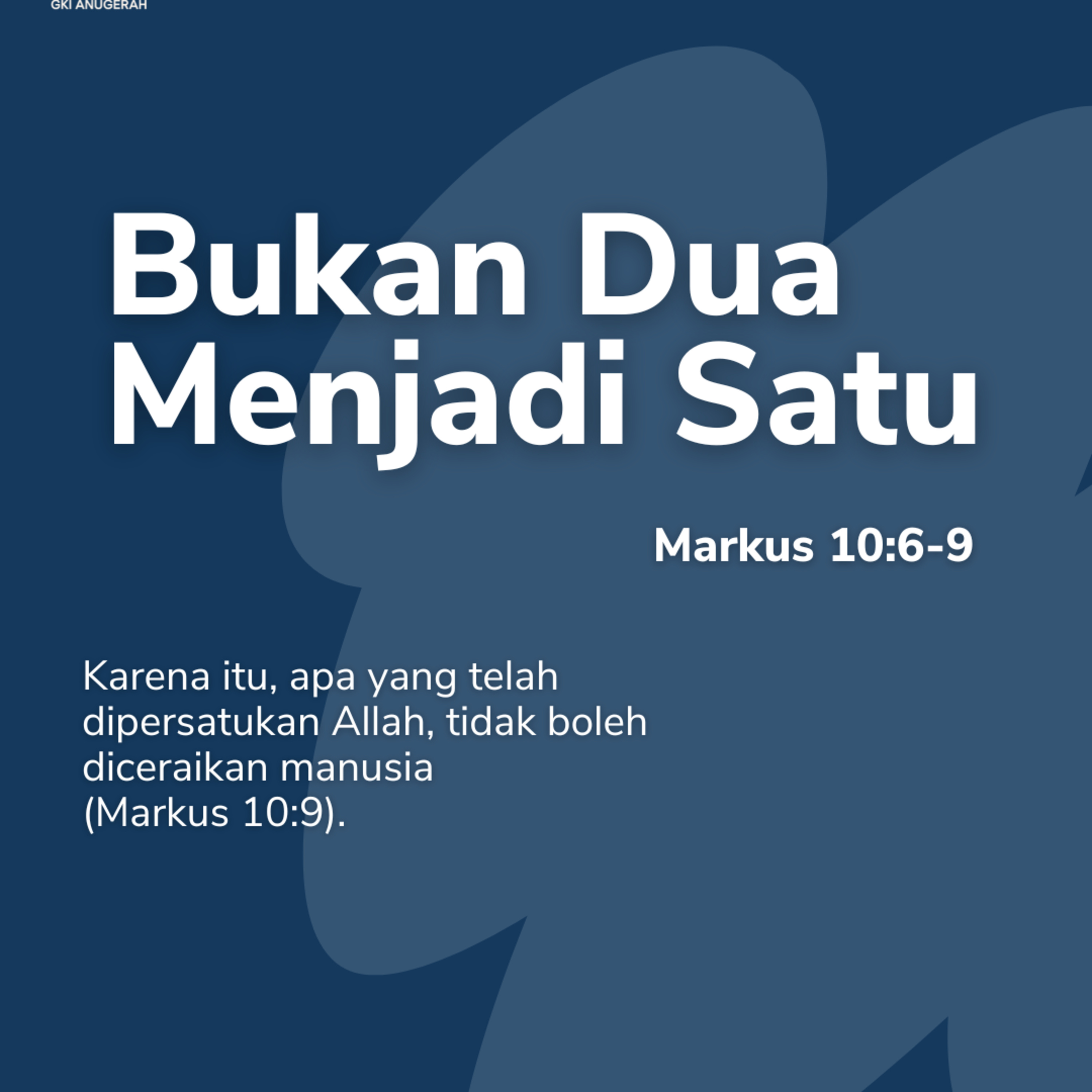 Bukan Dua Menjadi Satu | Renungan Harian GKI Anugerah | 31 Oktober 2025  episode artwork