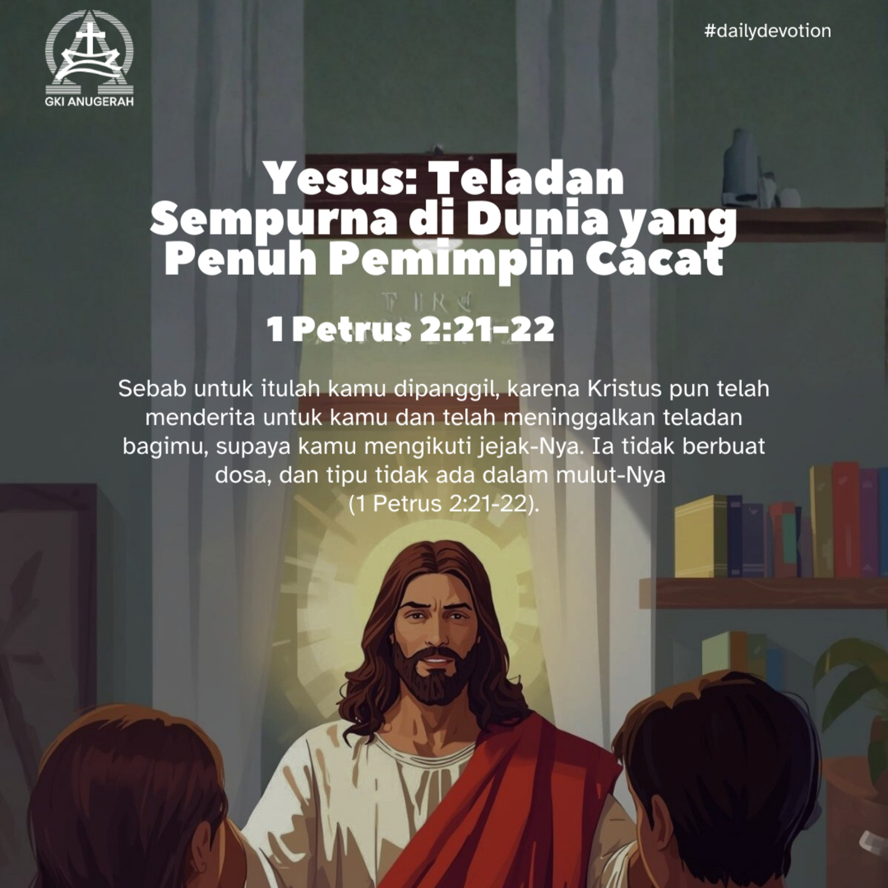 Yesus: Teladan Sempurna di Dunia yang Penuh Pemimpin Cacat | Renungan Harian GKI Anugerah | 17 Desember 2025  episode artwork
