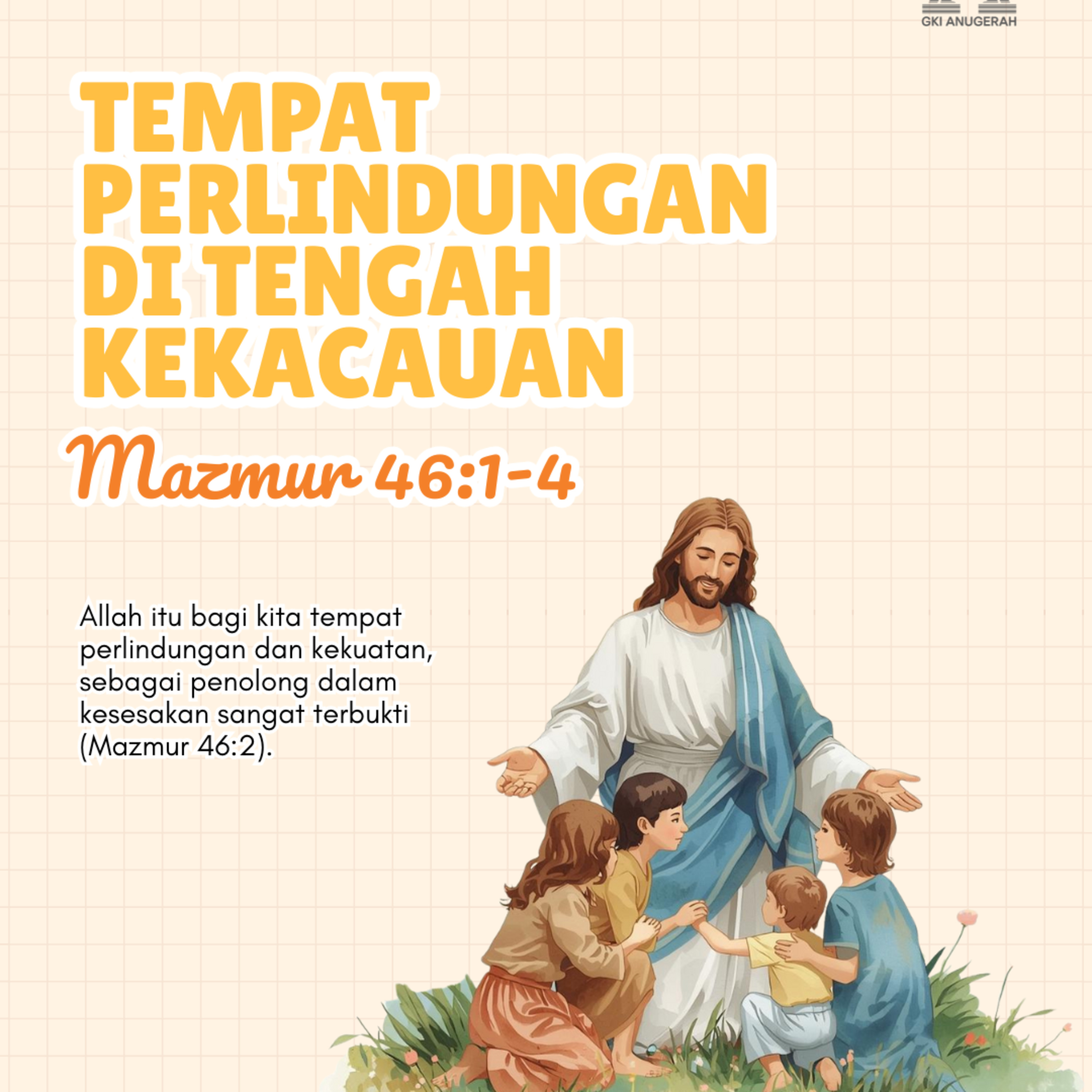 Tempat Perlindungan di tengah Kekacauan | Renungan Harian GKI Anugerah | 19 Januari 2026  episode artwork