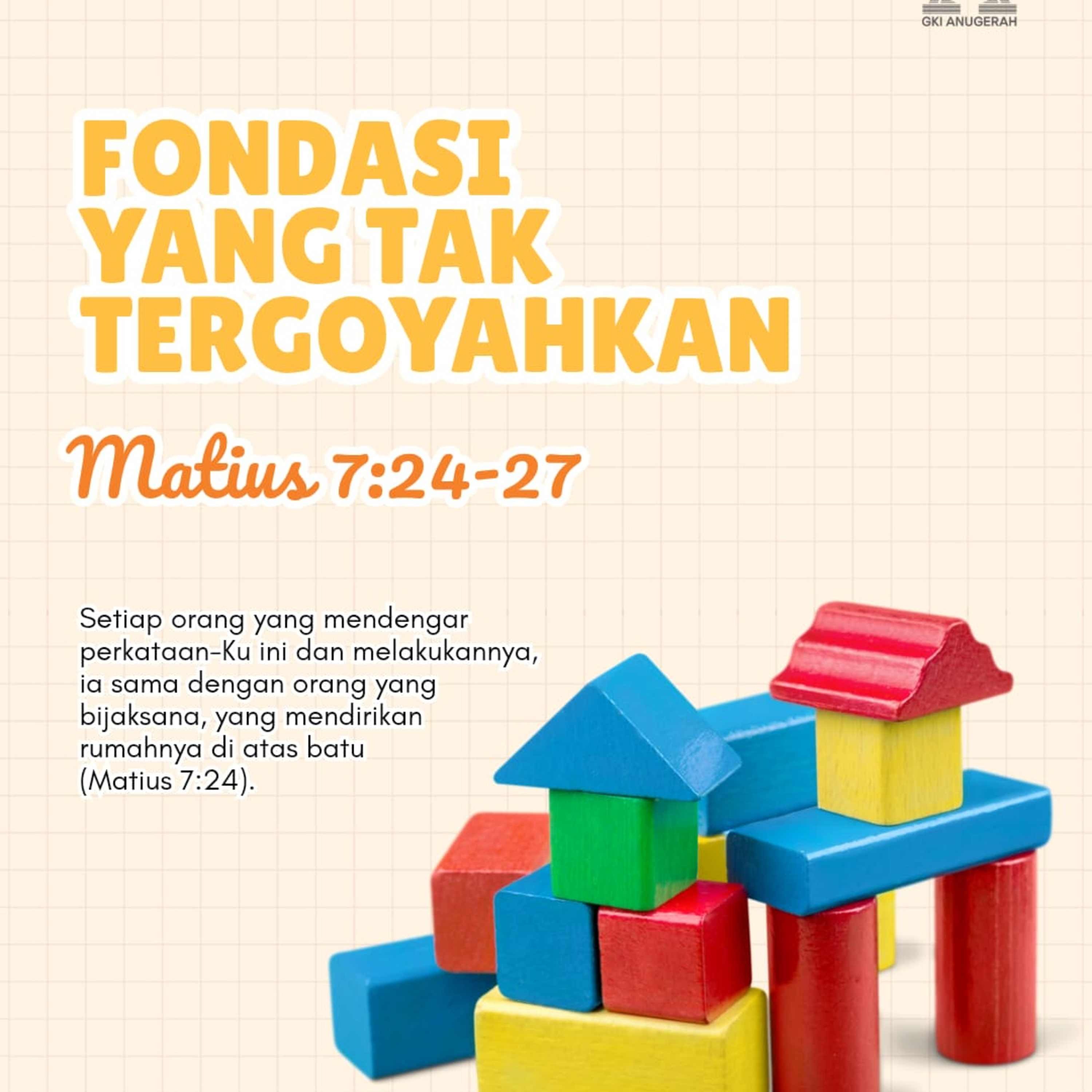 Fondasi yang Tak Tergoyahkan | Renungan Harian GKI Anugerah | 24 Januari 2026  episode artwork